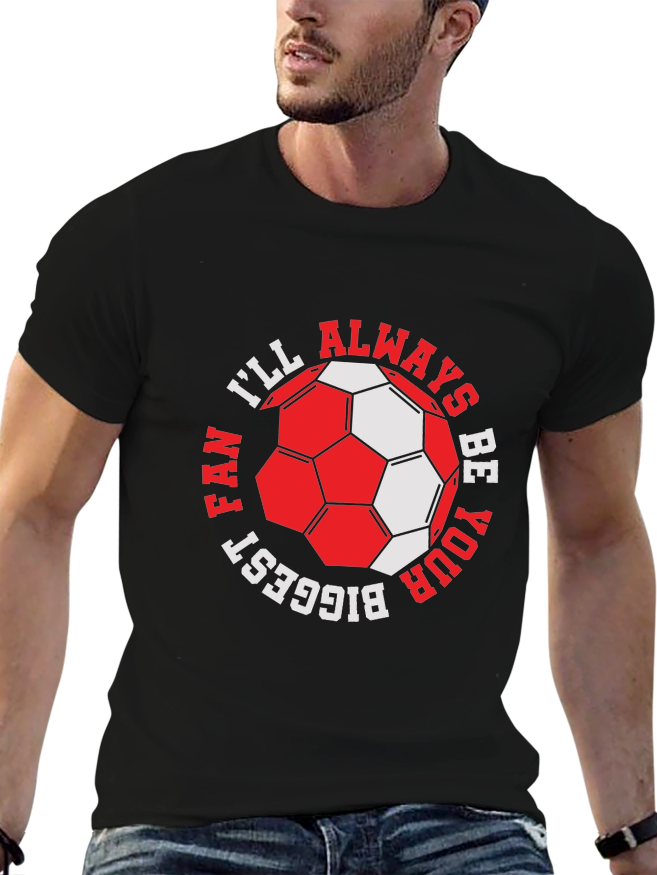 Black Soccer Fan T-Shirt - I'll Always Be Your Biggest Fan view 6