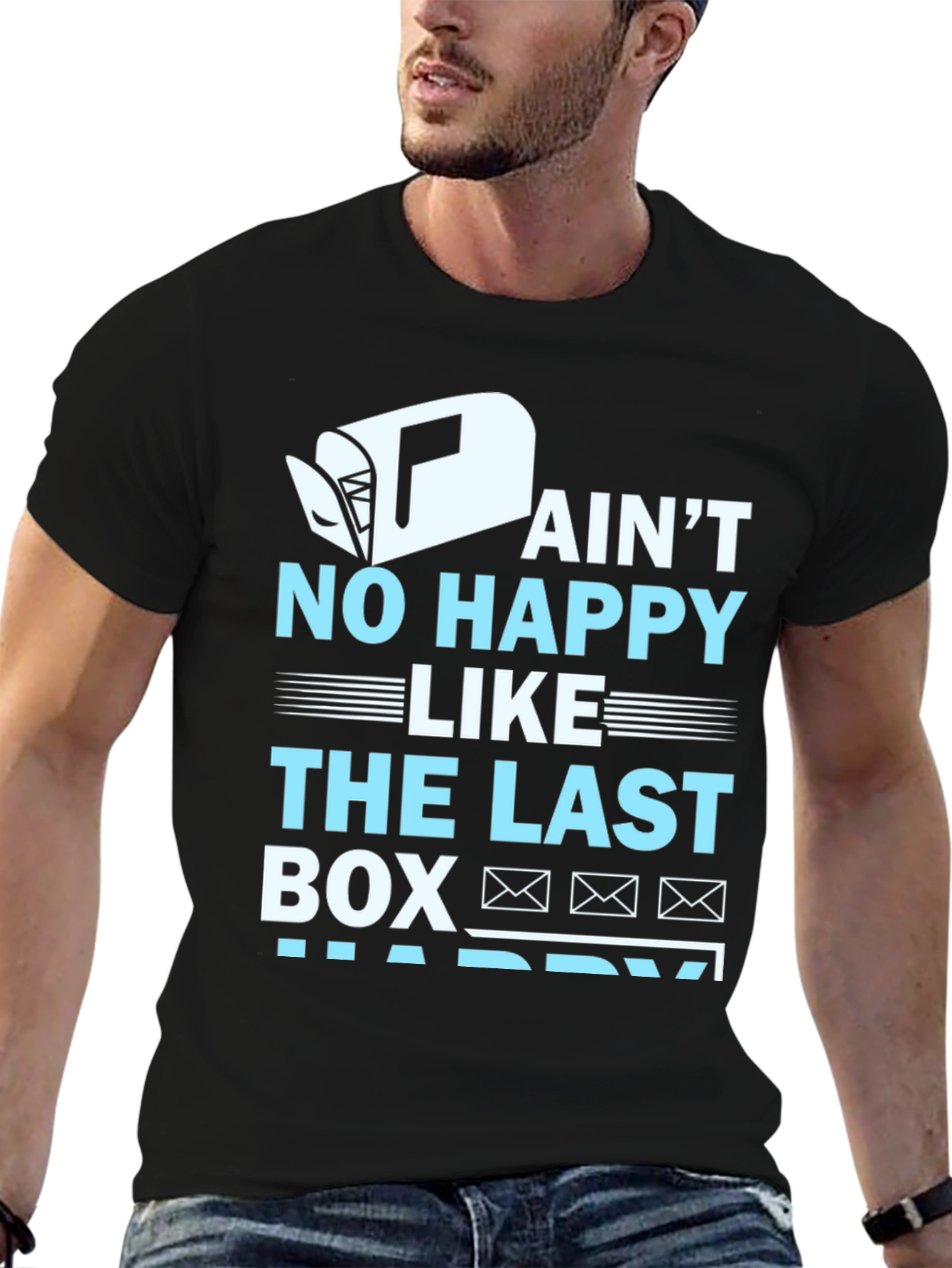 Ain't No Happy Like Last Box T-Shirt - 6