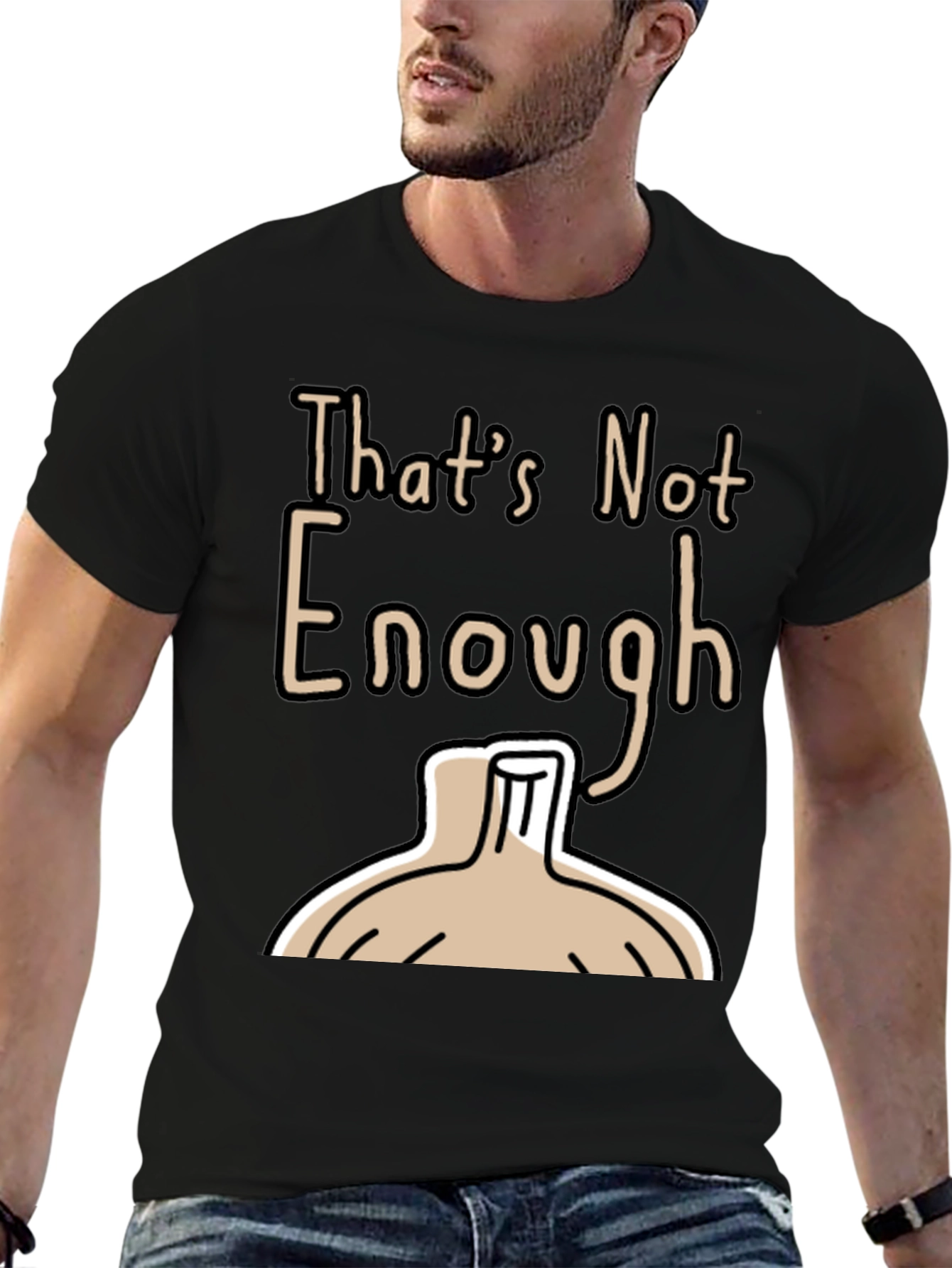 Black That's Not Enough T-Shirt - Funny Onion Design view 6