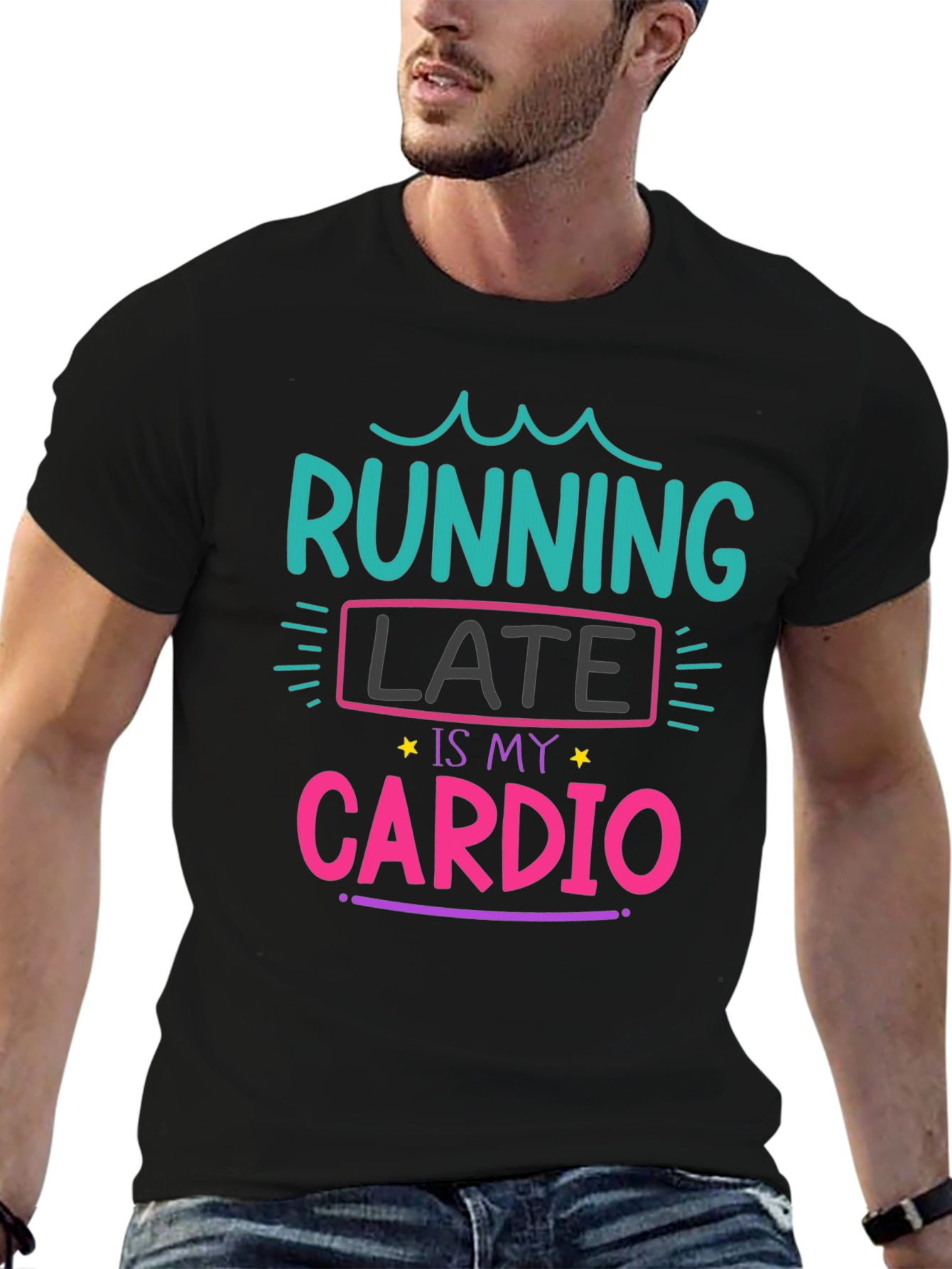 Black Running Late Is My Cardio T-Shirt view 6