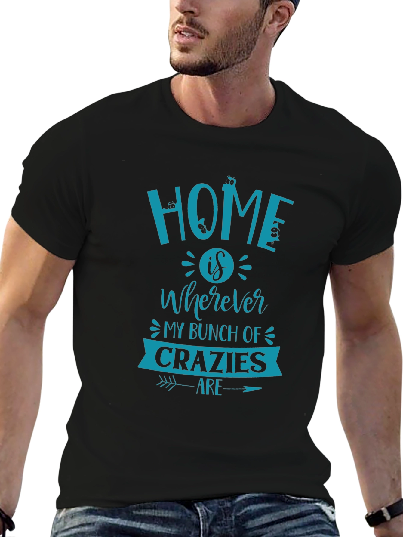 Black Home is Wherever My Bunch of Crazies Are T-Shirt view 6