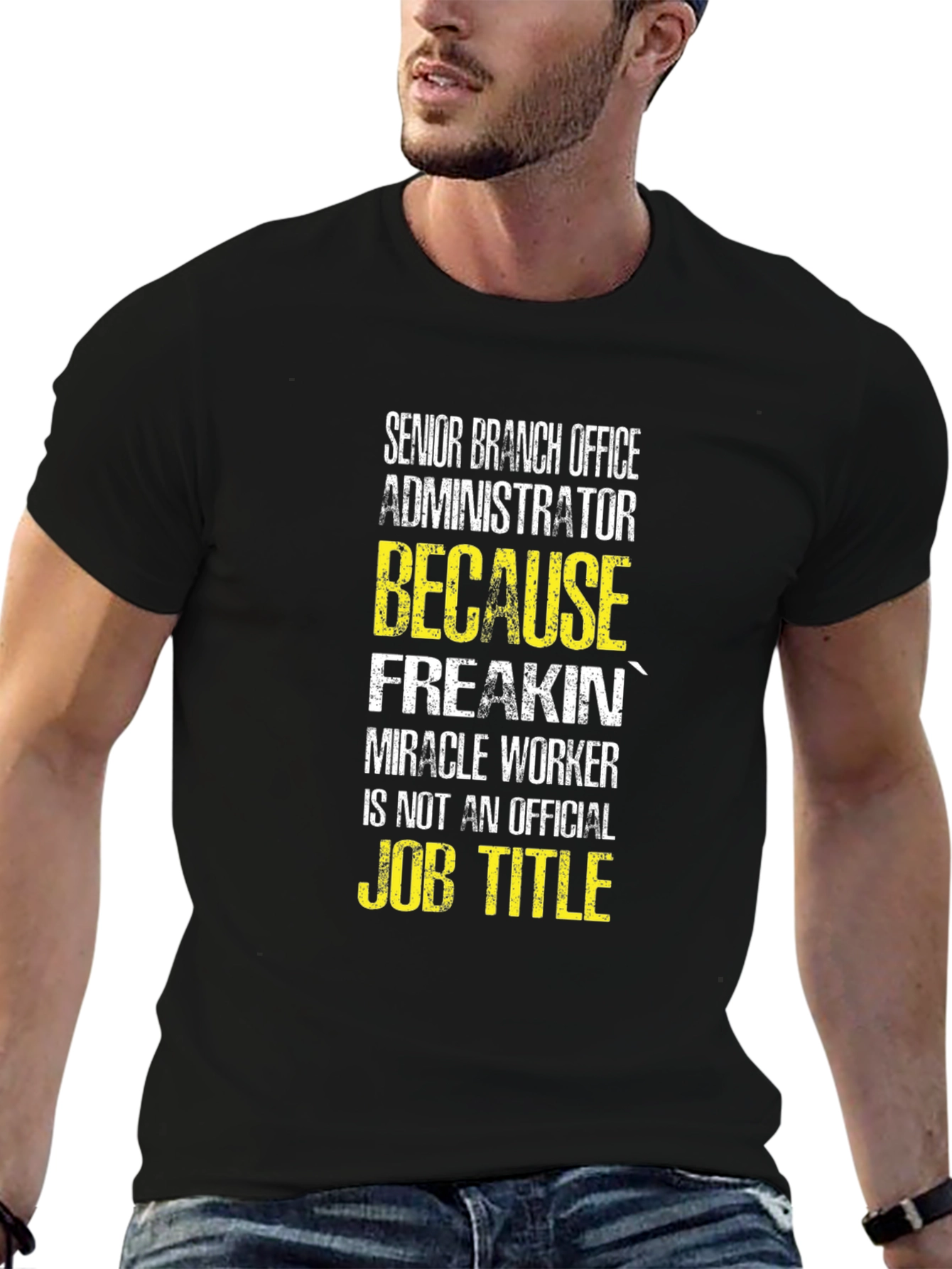 Senior Branch Office Administrator T-Shirt - 6
