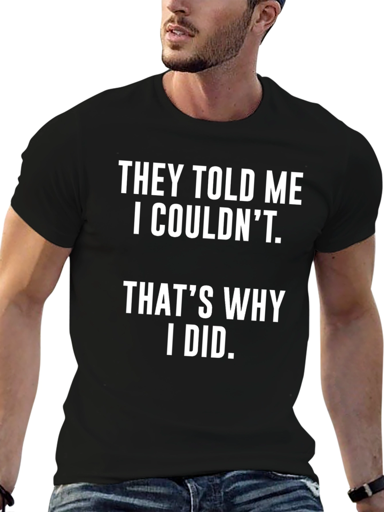 Black Motivational T-Shirt: They Told Me I Couldn't view 6