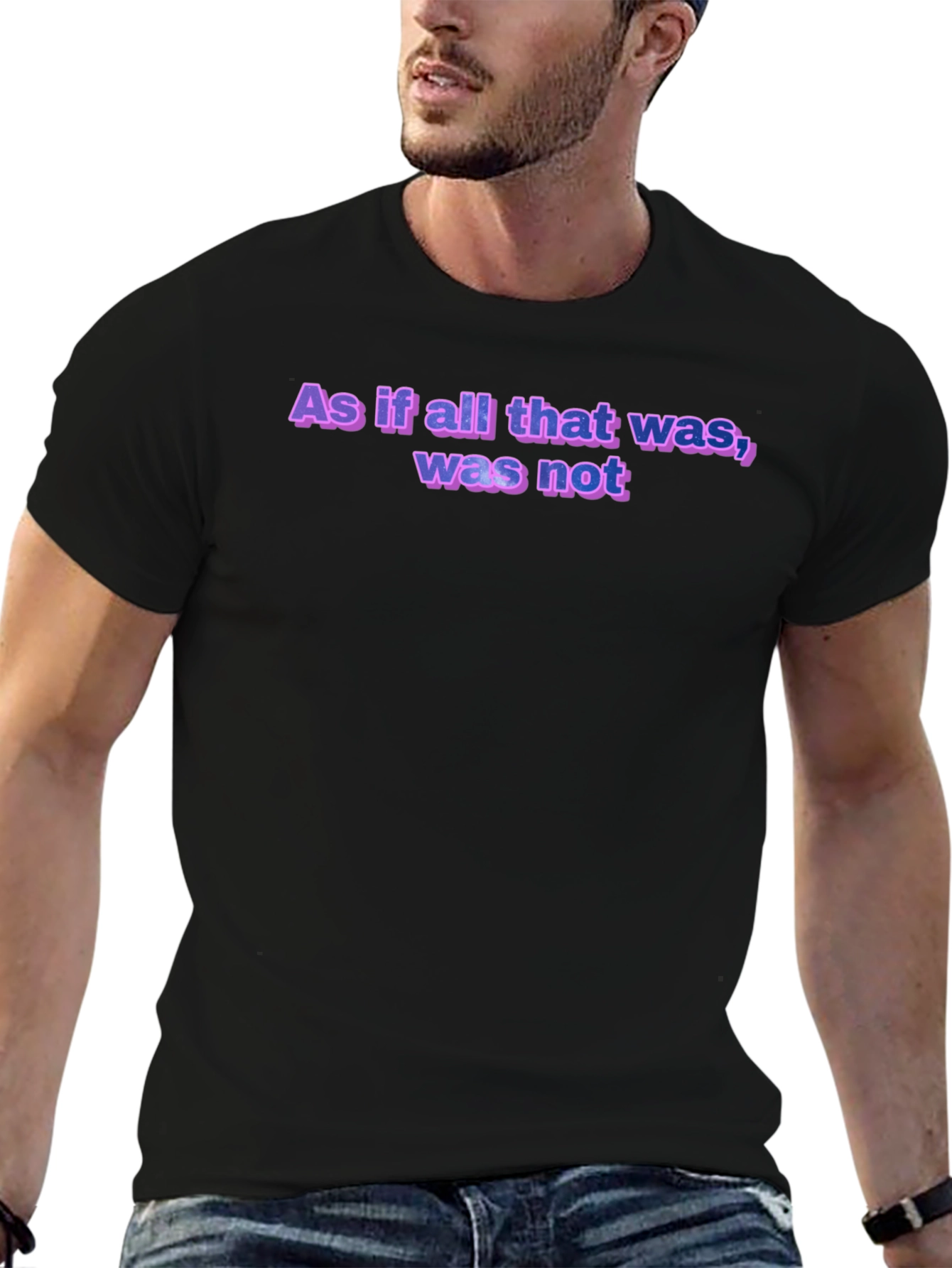 Black As If All That Was T-Shirt - Soft Cotton Crew Neck Tee view 6