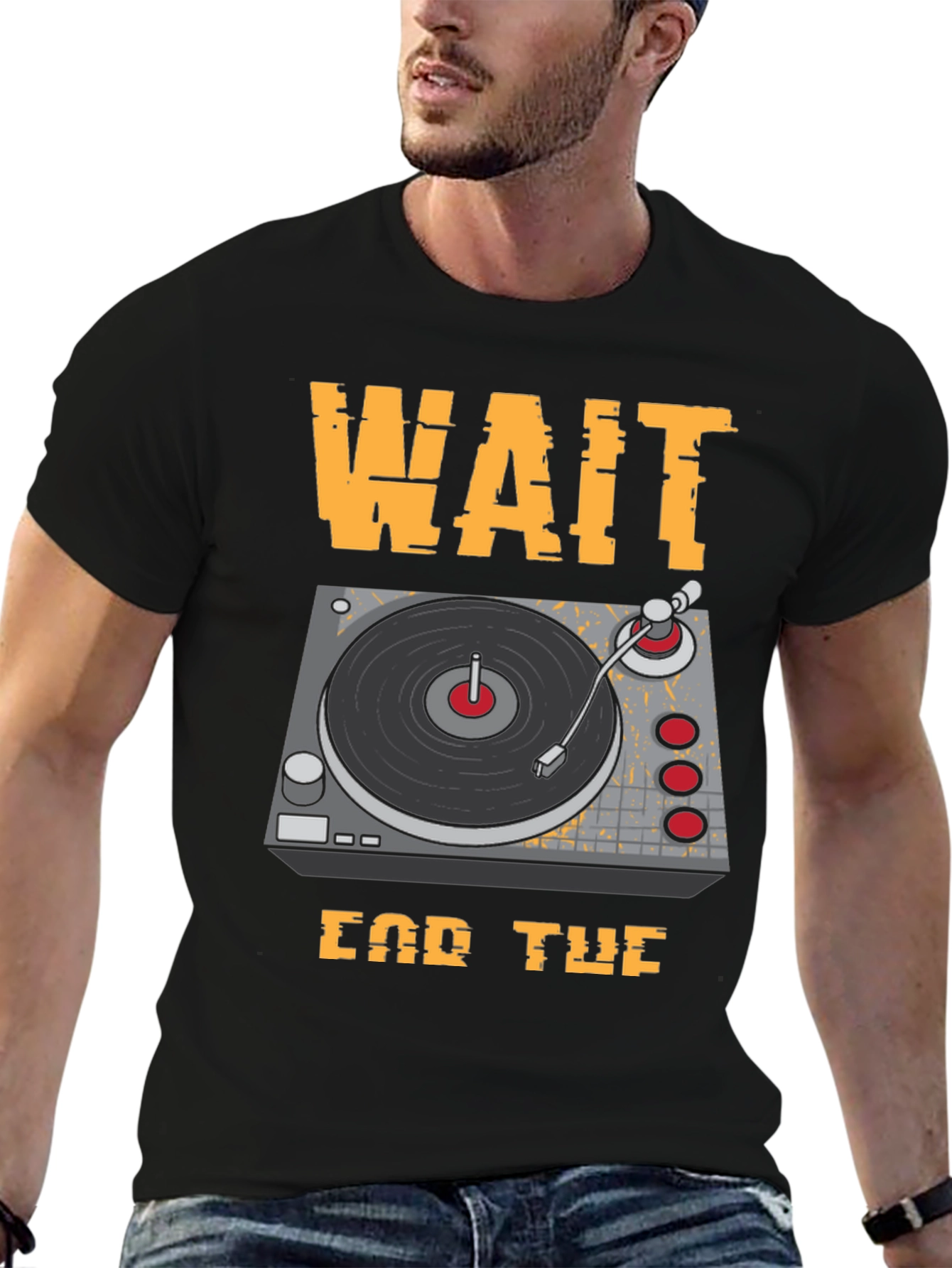 Wait For The Drop DJ Turntable Graphic T-Shirt - 6