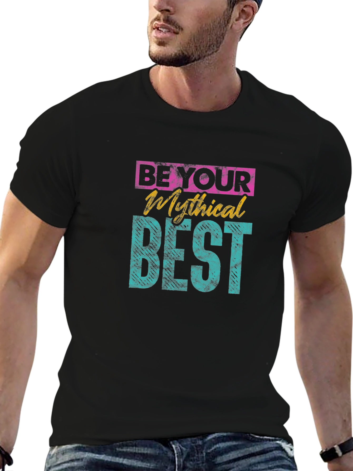 Black Be Your Mythical Best Graphic T-Shirt view 6