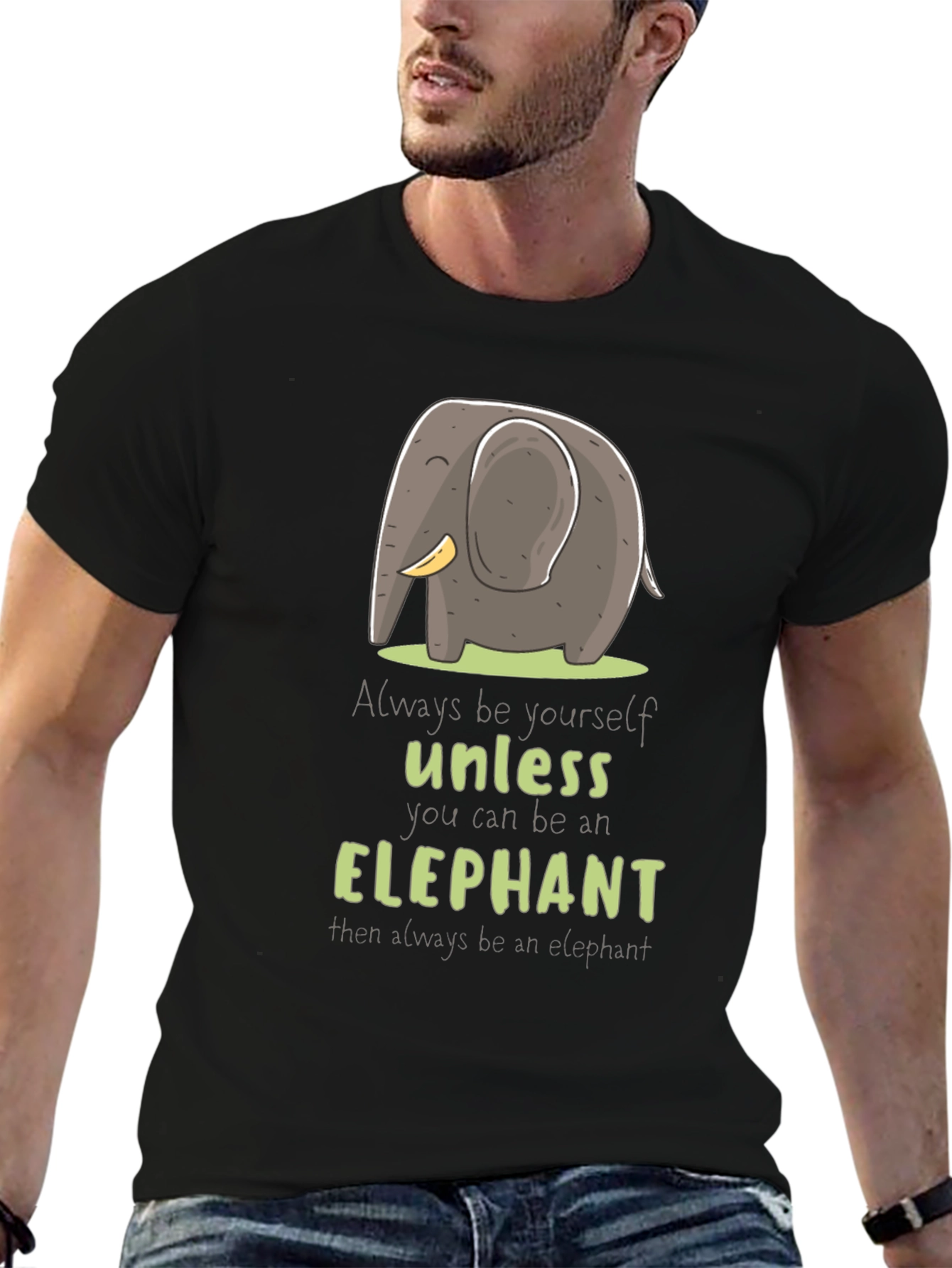 Black Elephant T-Shirt: Always Be Yourself Unless... view 6