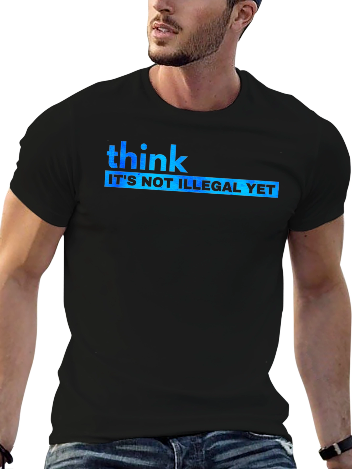 Black Think It's Not Illegal Yet Graphic Tee view 6
