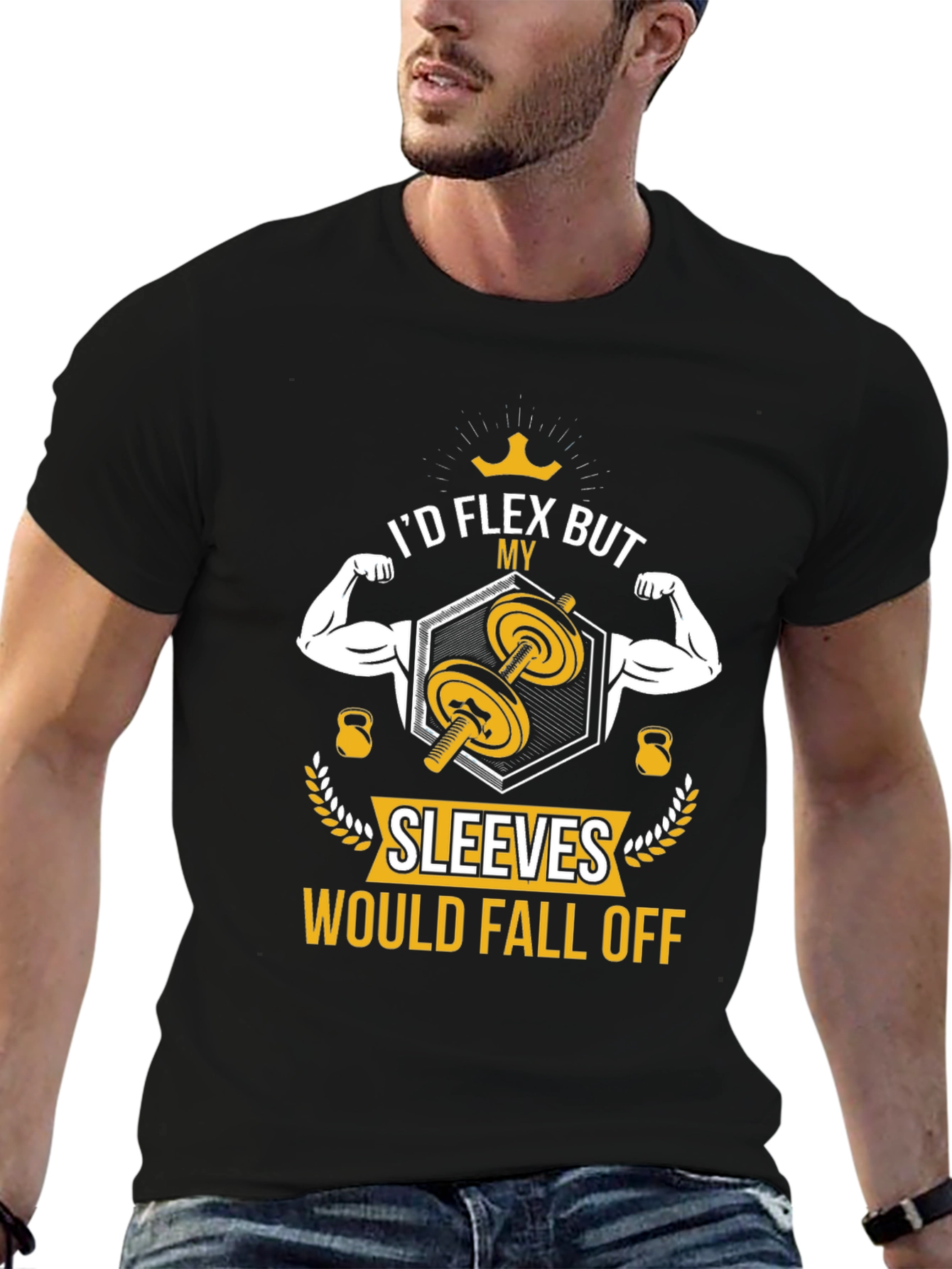 I'd Flex But My Sleeves Would Fall Off T-Shirt - 6
