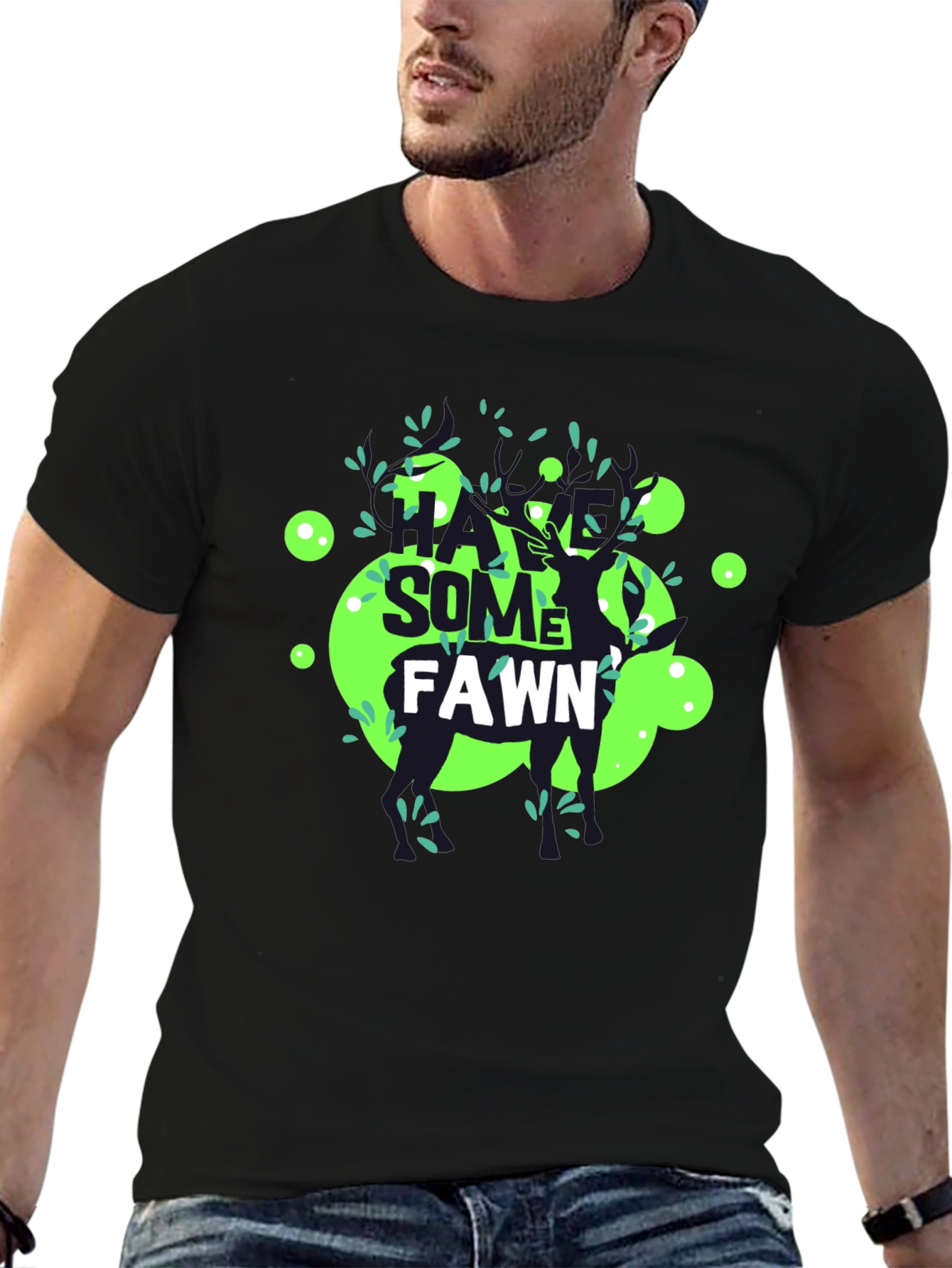 Black Have Some Fawn T-Shirt - Unique Graphic Tee view 6