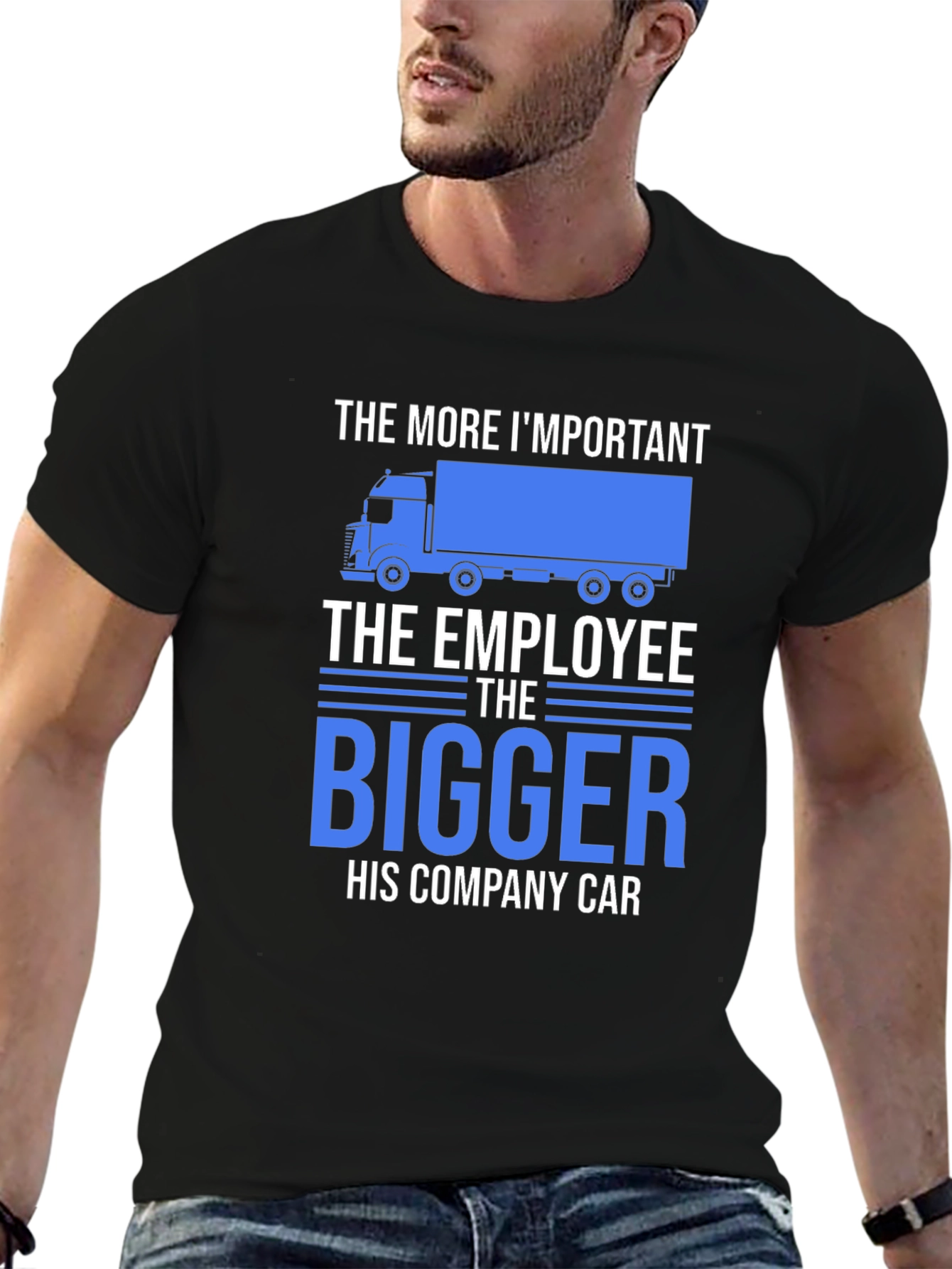 Black Truck Driver Humor T-Shirt - The Bigger His Company Car! view 6