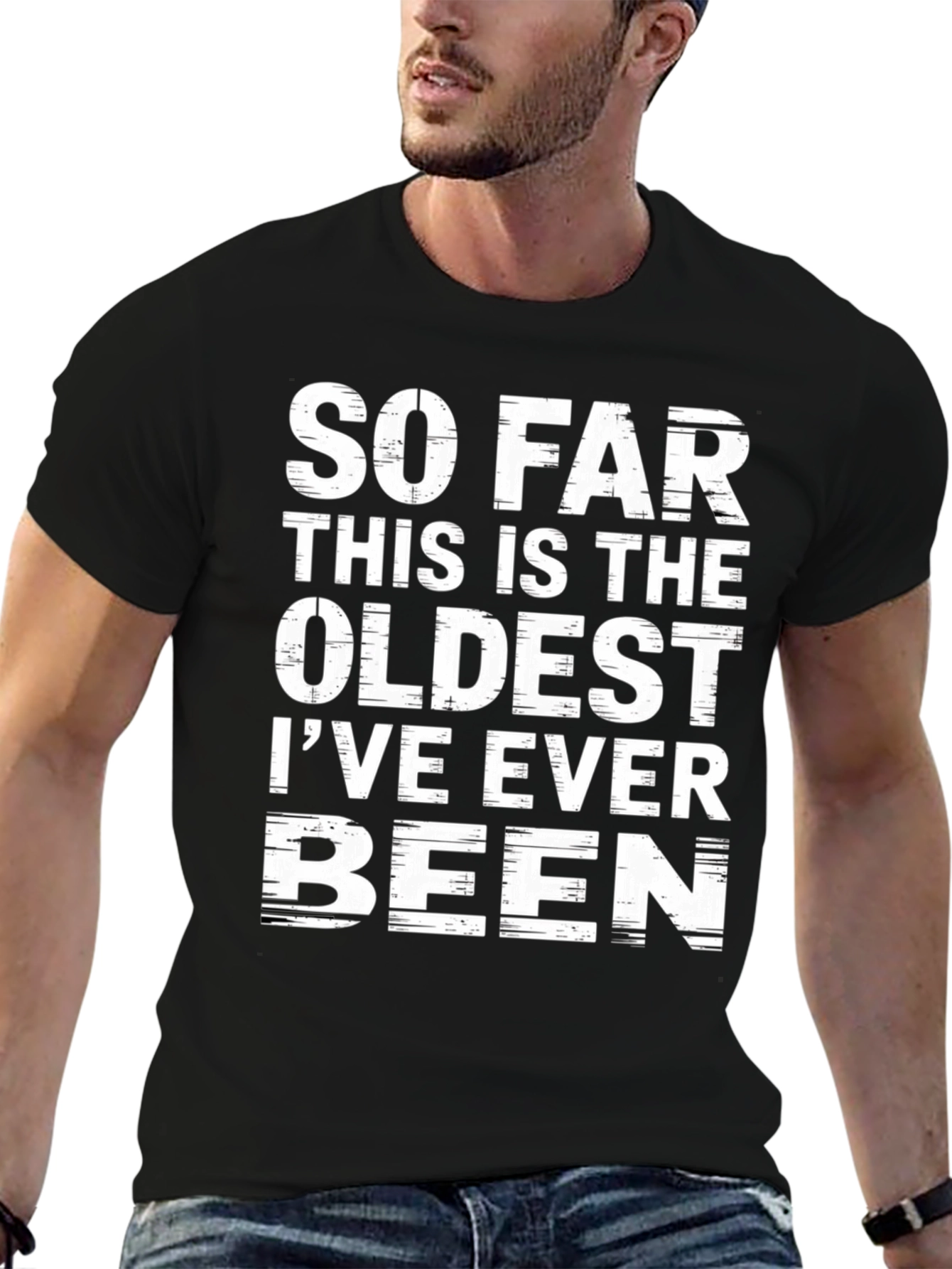 Black Funny Oldest I've Ever Been Black T-Shirt view 6