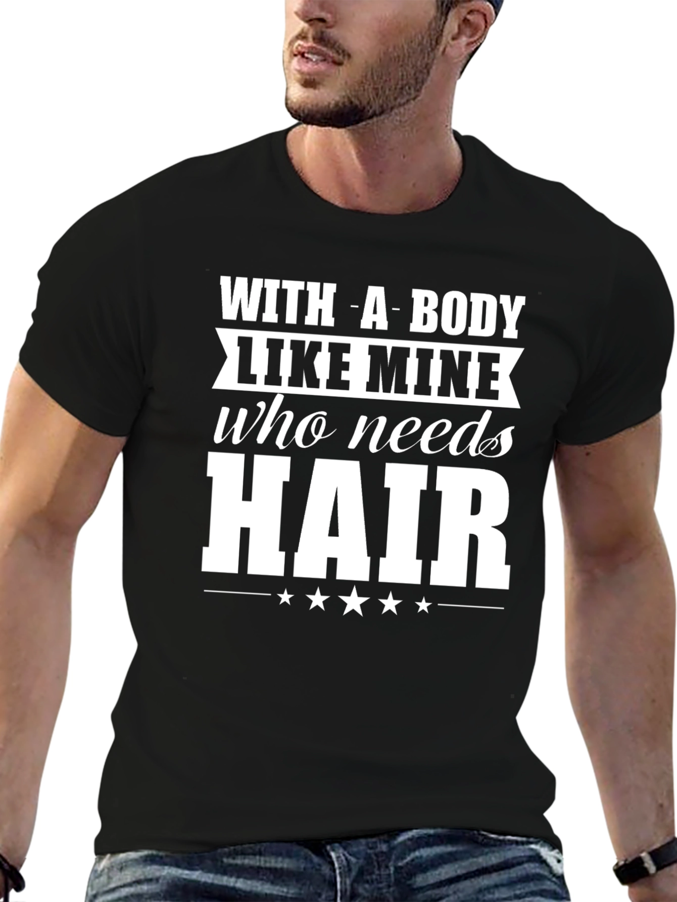 Black Funny Bald Guy T-Shirt - With A Body Like Mine view 6
