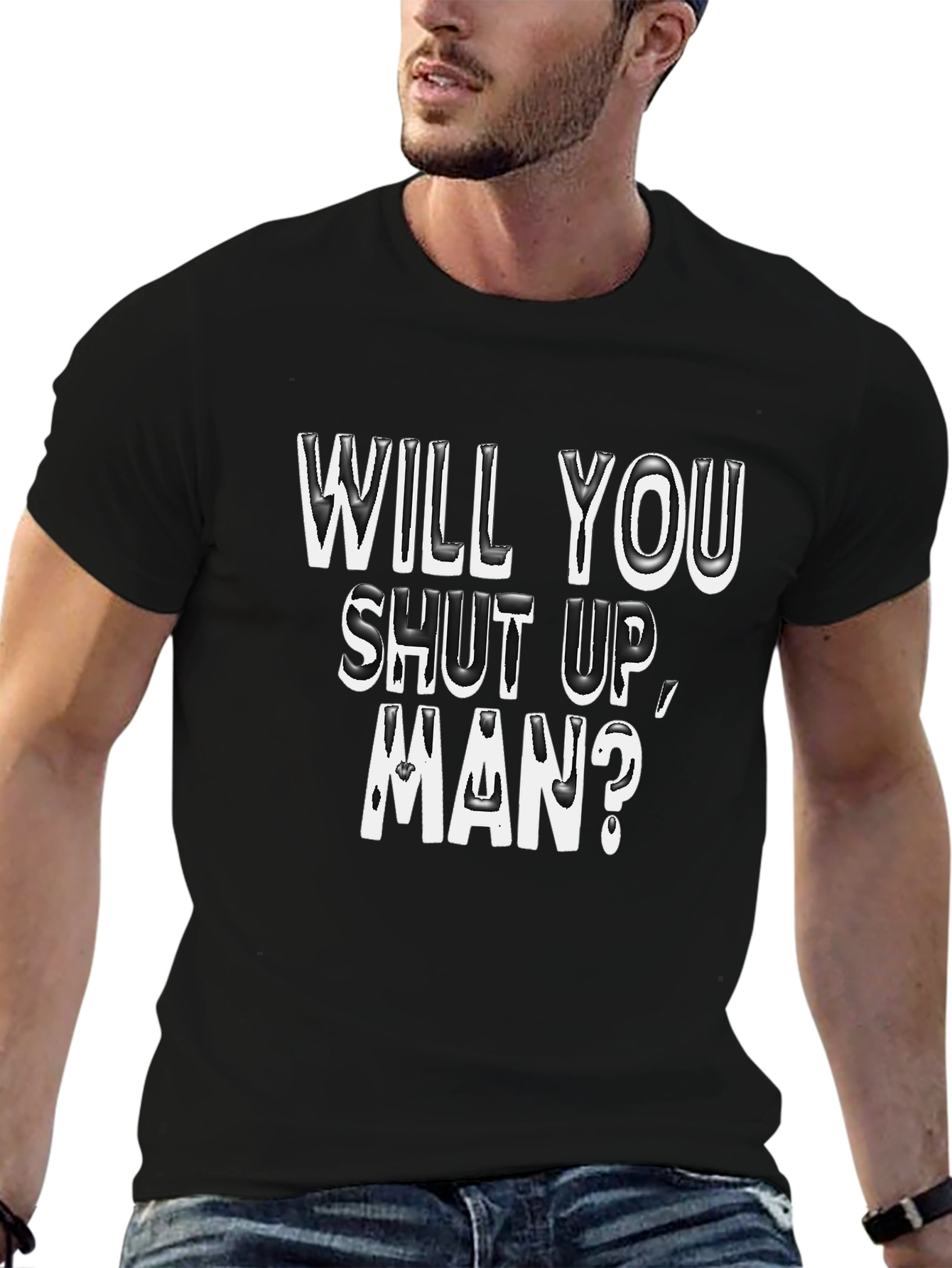 Black Will You Shut Up, Man? Graphic Tee view 6