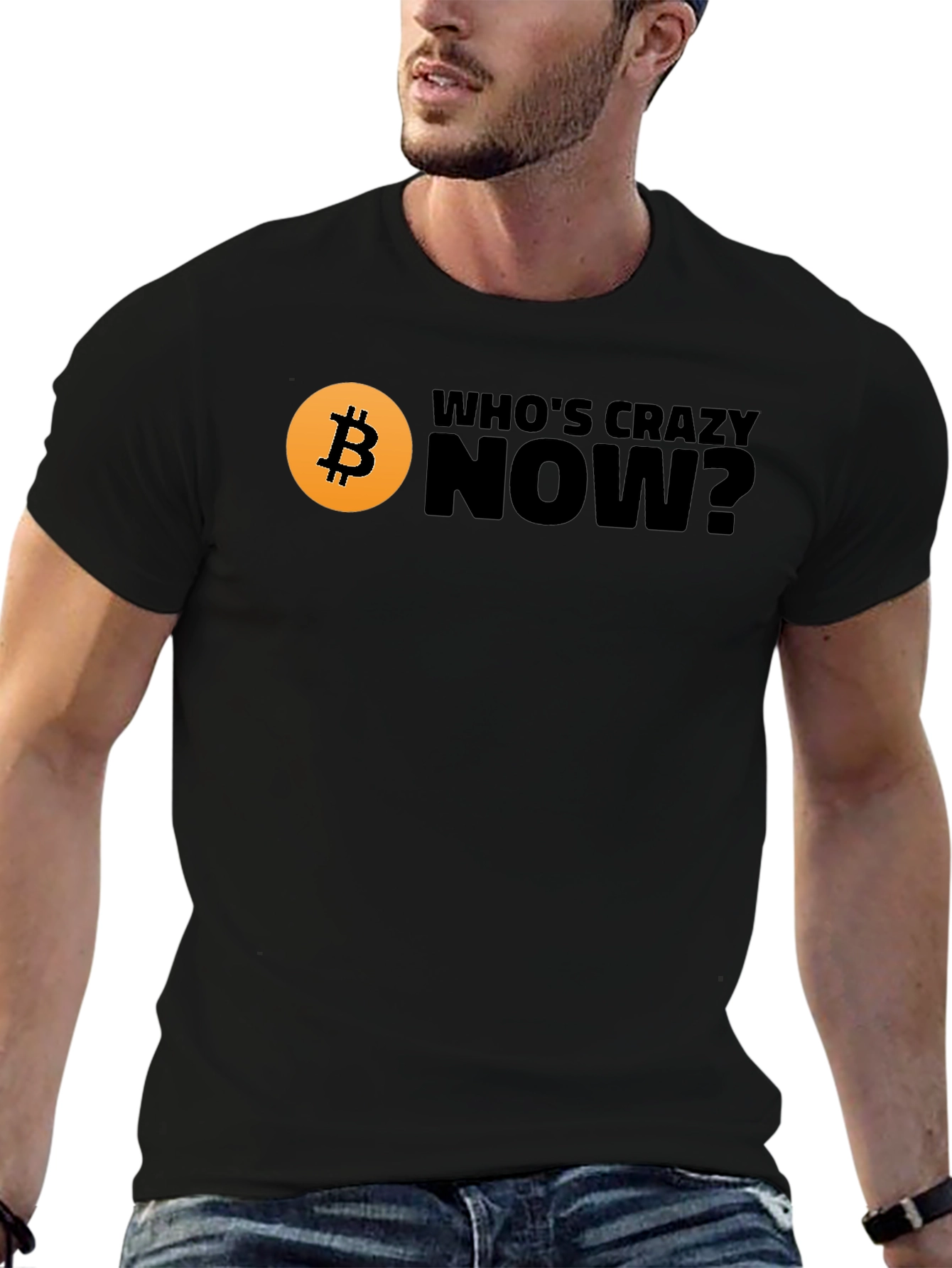 Black Bitcoin T-Shirt - Who's Crazy Now? Black Tee view 6