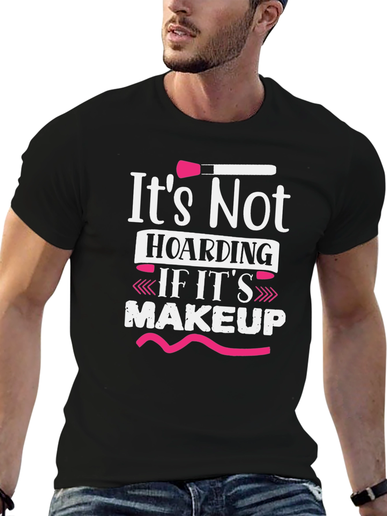 Black Makeup Lover's T-Shirt: It's Not Hoarding view 6