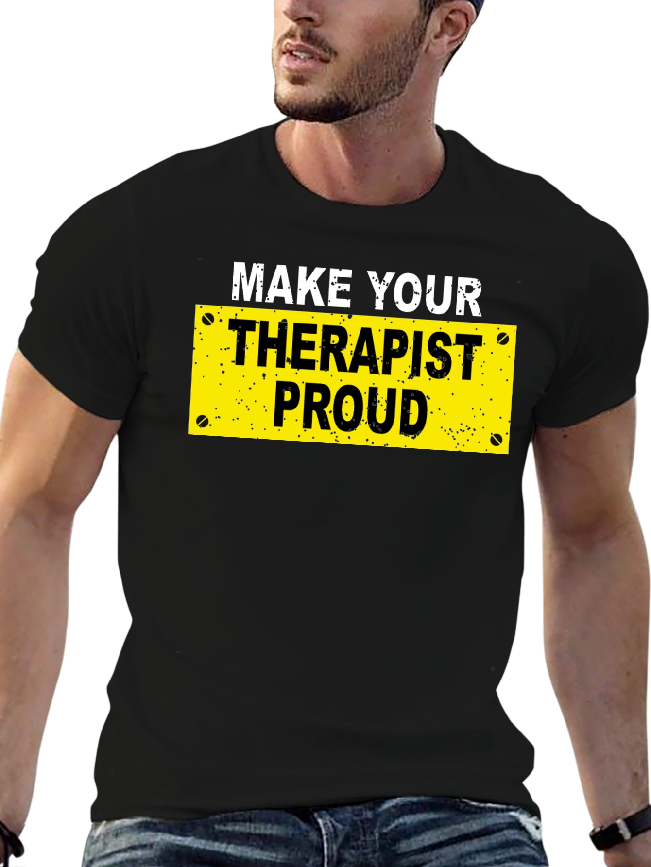 Black Make Your Therapist Proud T-Shirt - Novelty Graphic Tee view 6