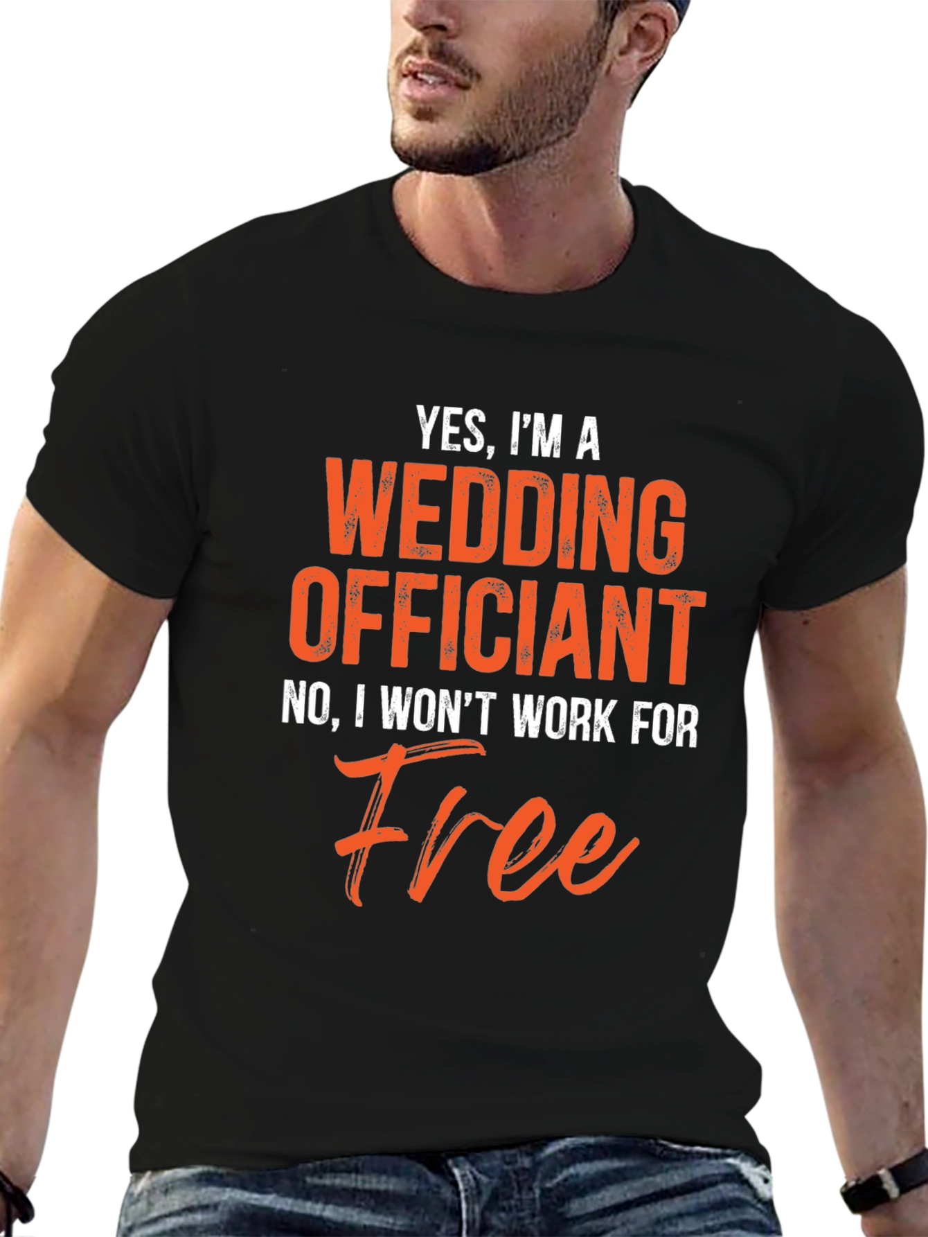 Black Funny Wedding Officiant T-Shirt - Won't Work For Free! view 6