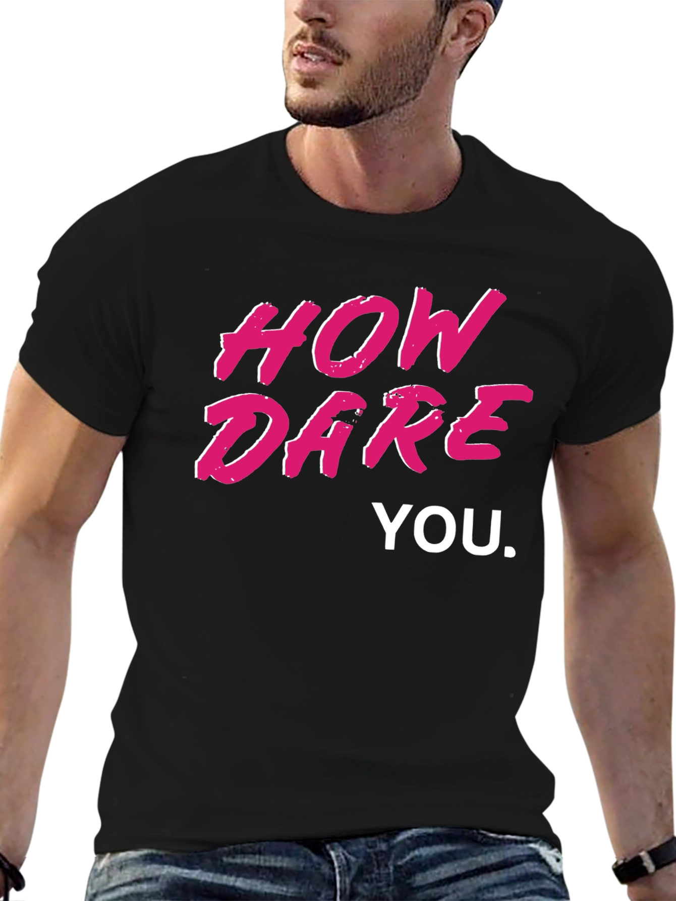 Black How Dare You Graphic Tee - Bold Statement T-Shirt view 6