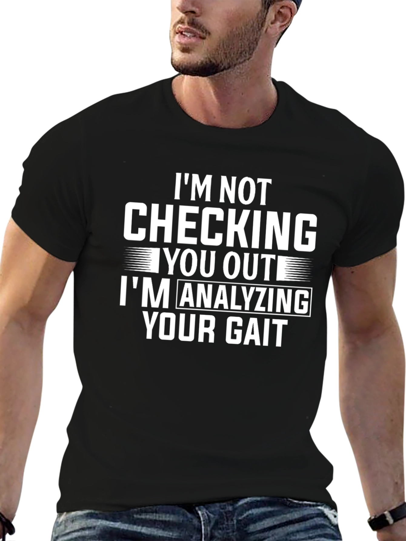 Black Funny Gait Analysis T-Shirt: "I'm Not Checking You Out!" view 6