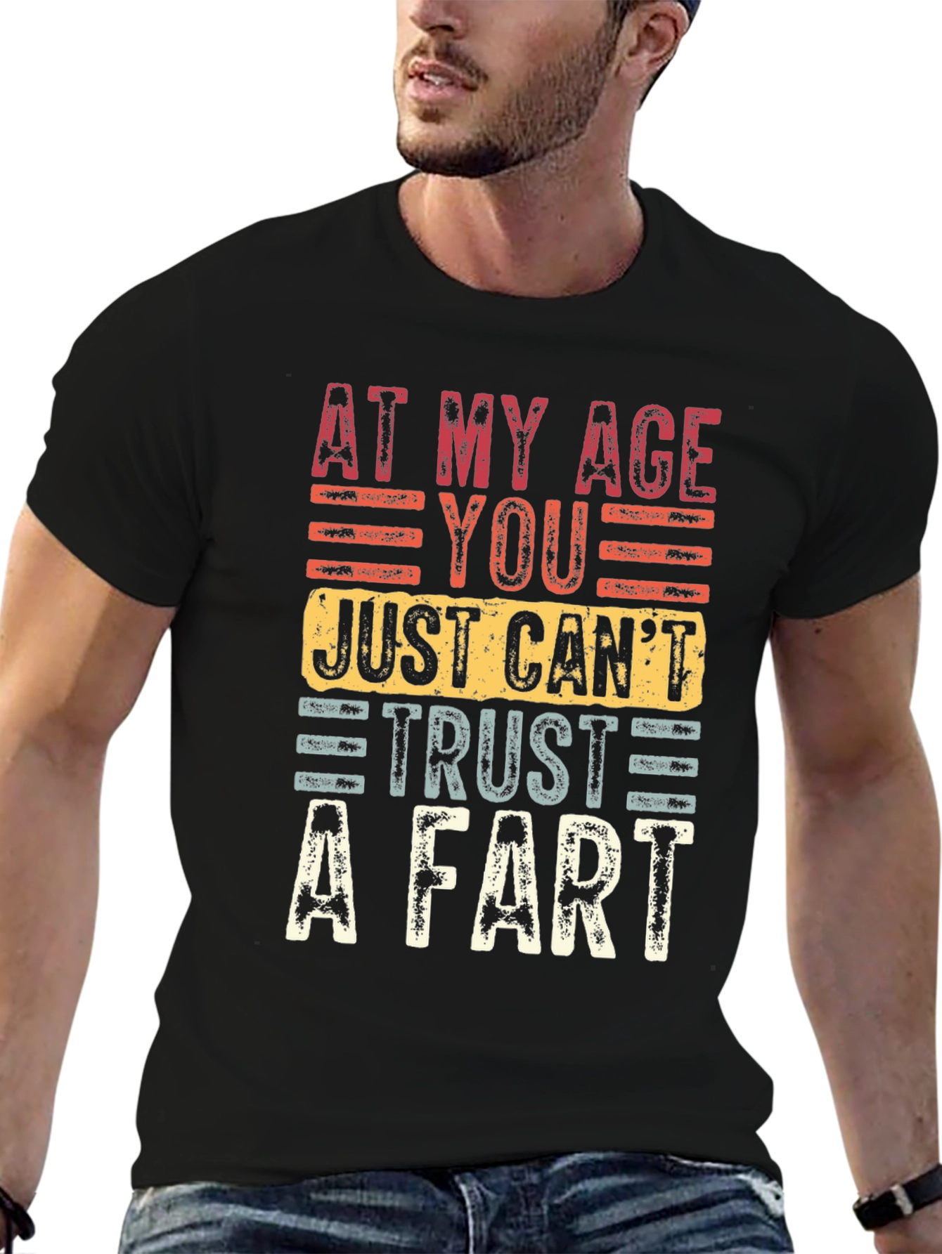 Black Funny Age Humor T-Shirt: At My Age You Just Can't Trust A Fart view 6