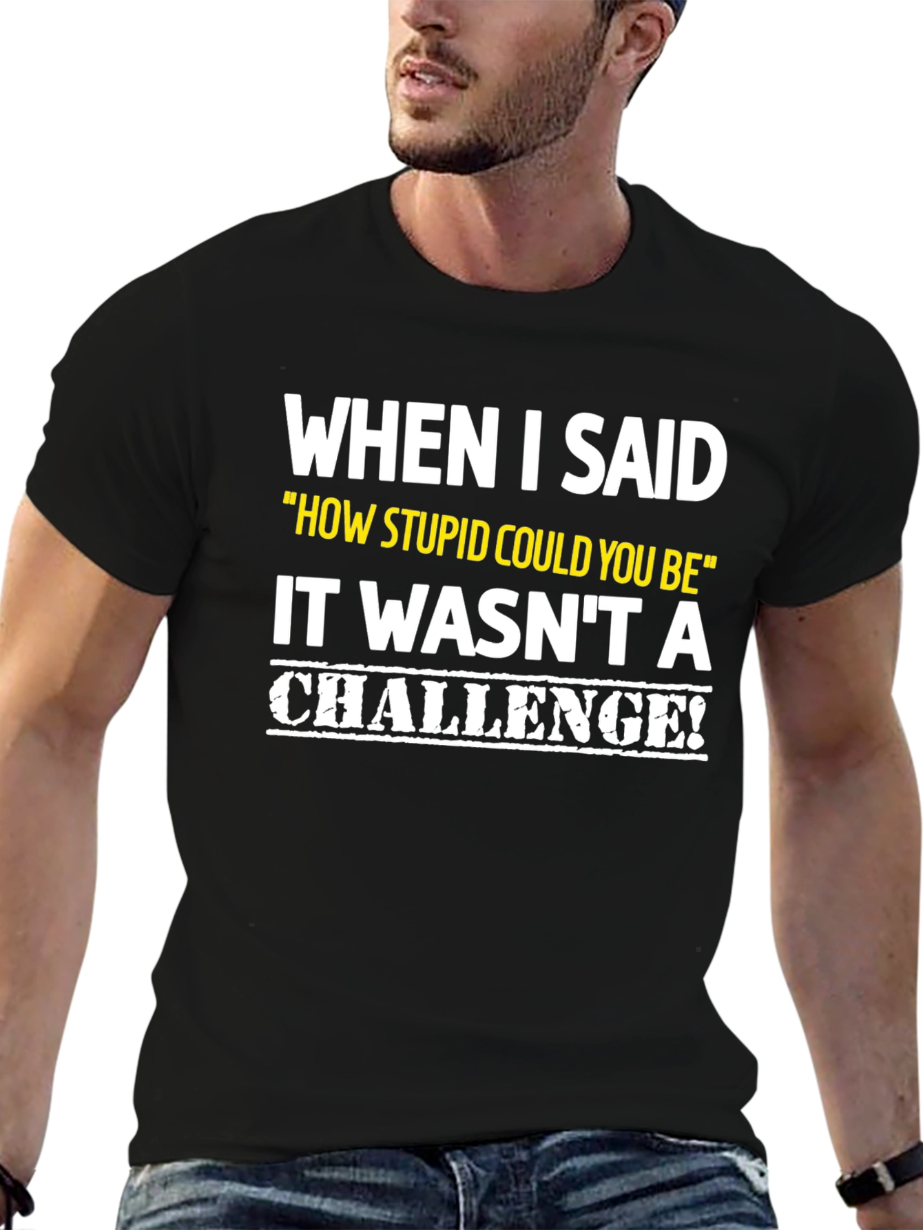 Black Funny Challenge T-Shirt, Sarcastic Graphic Tee view 6