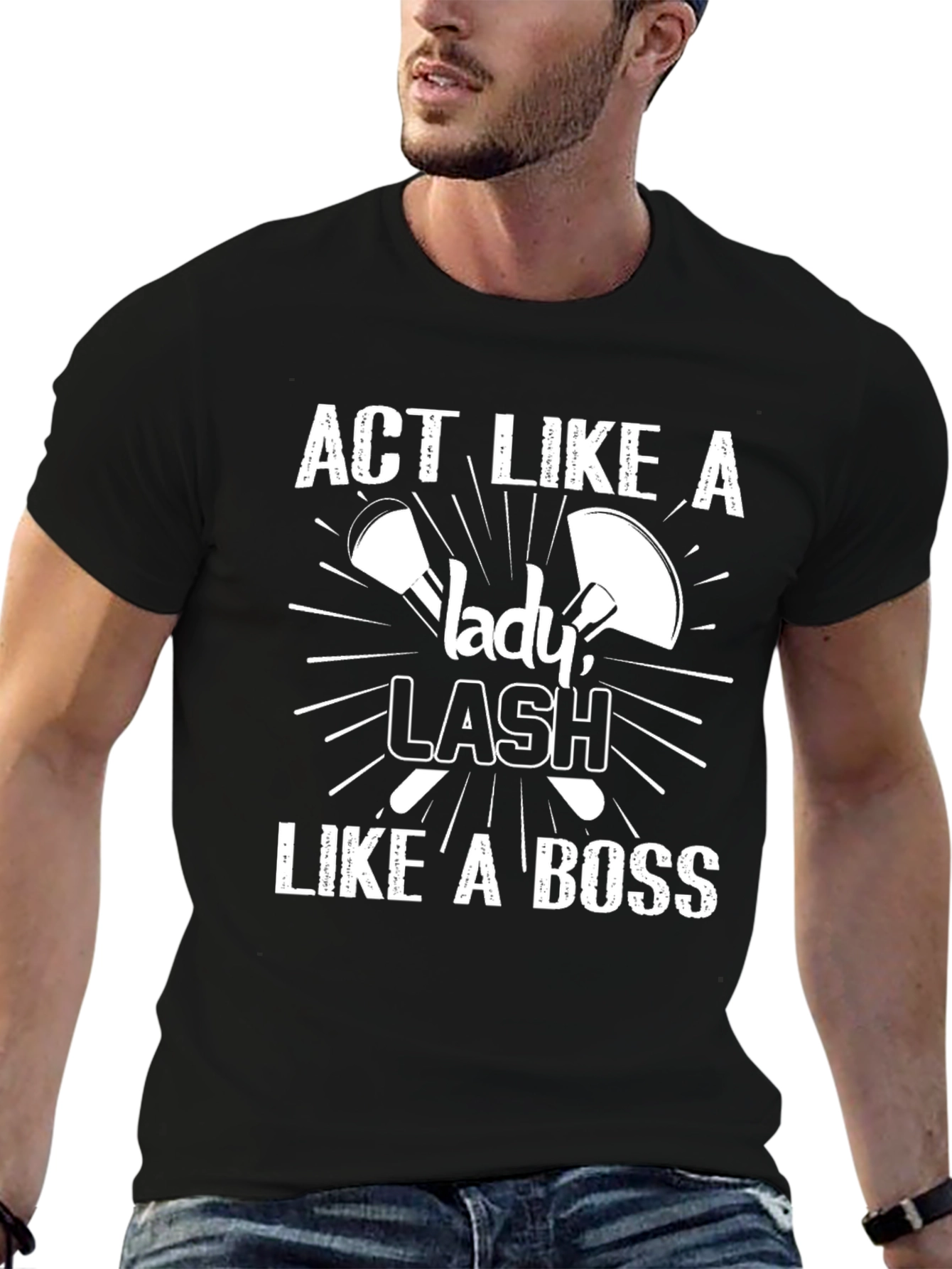 Black Act Like a Lady, Lash Like a Boss T-Shirt view 6