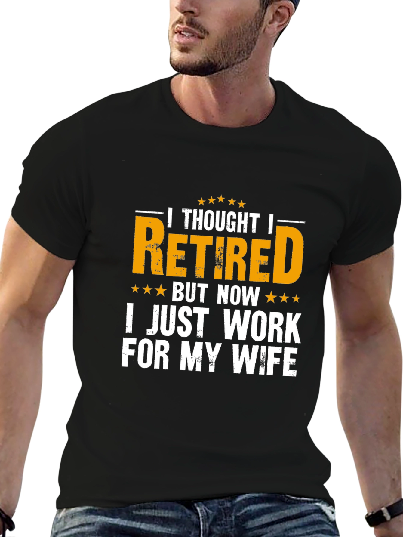 Black Retired But Now I Work For My Wife Black T-Shirt view 6