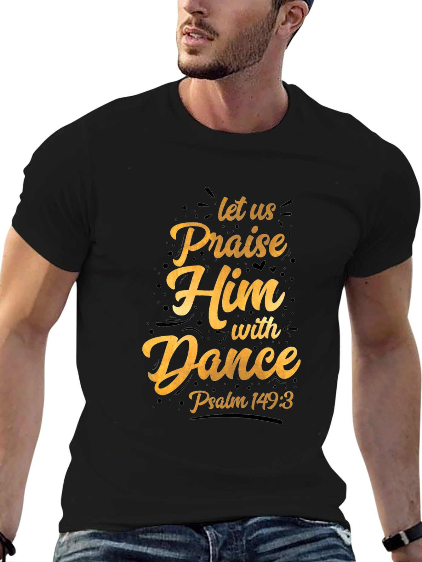 Black Praise Him With Dance Black T-Shirt view 6