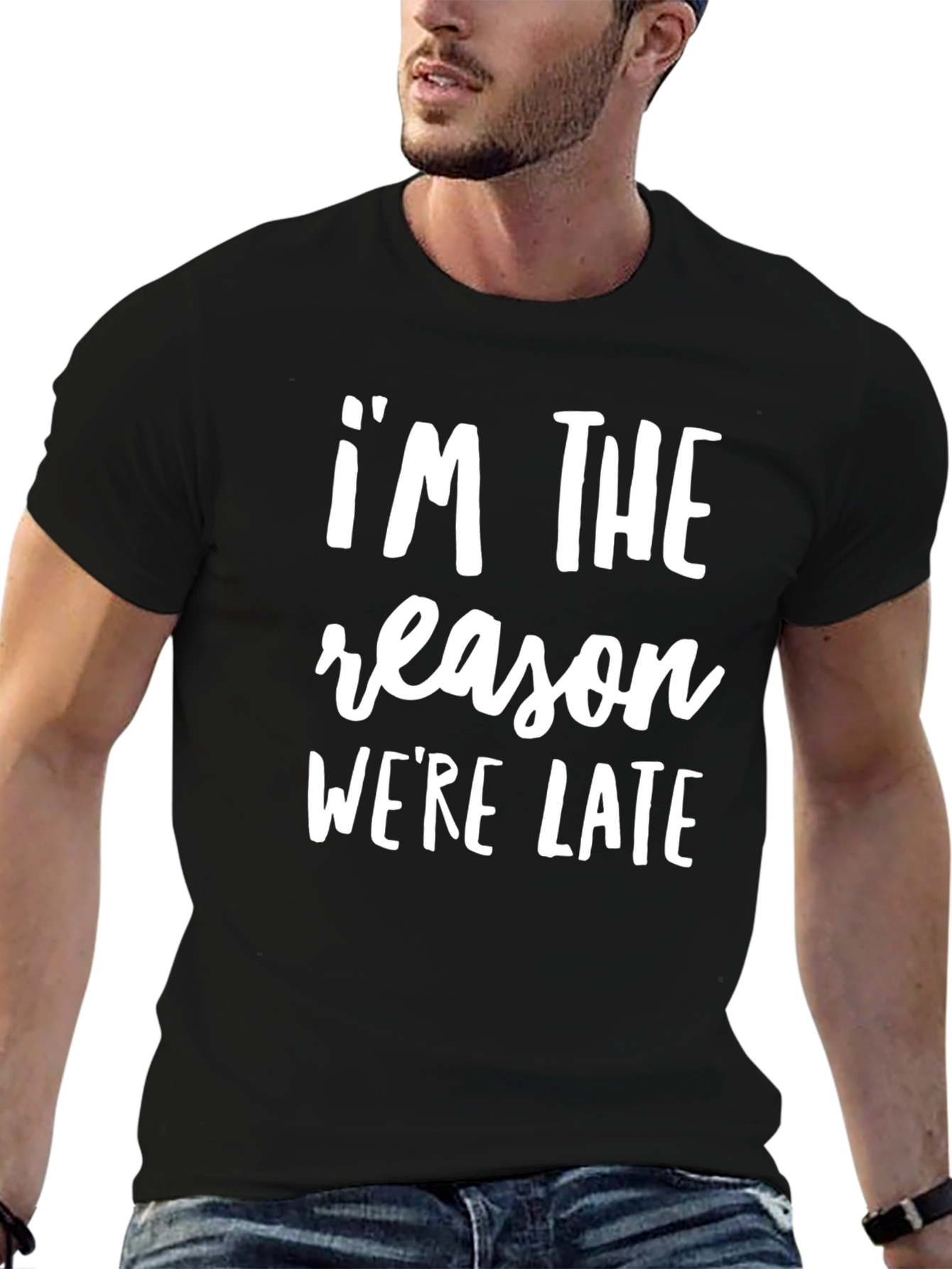 Black I'm The Reason We're Late Funny Slogan T-Shirt view 6