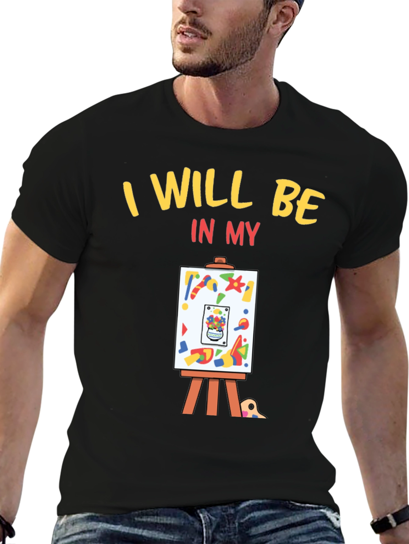 Black I Will Be In My Studio Artist T-Shirt view 6