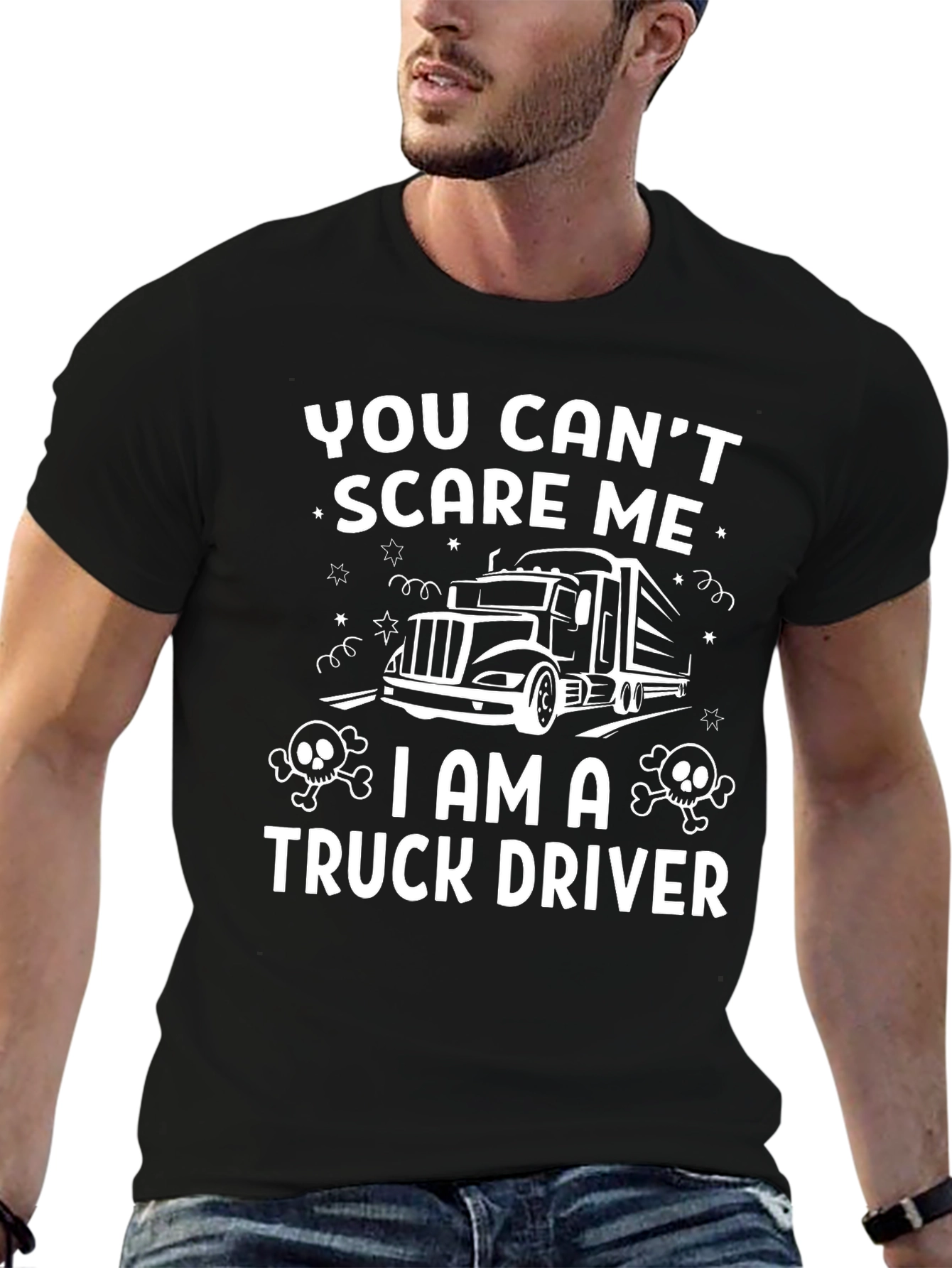 Black You Can't Scare Me Truck Driver T-Shirt view 6