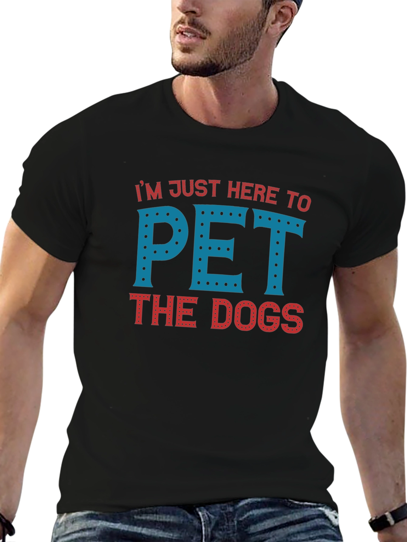 Black I'm Just Here To Pet The Dogs T-Shirt view 6