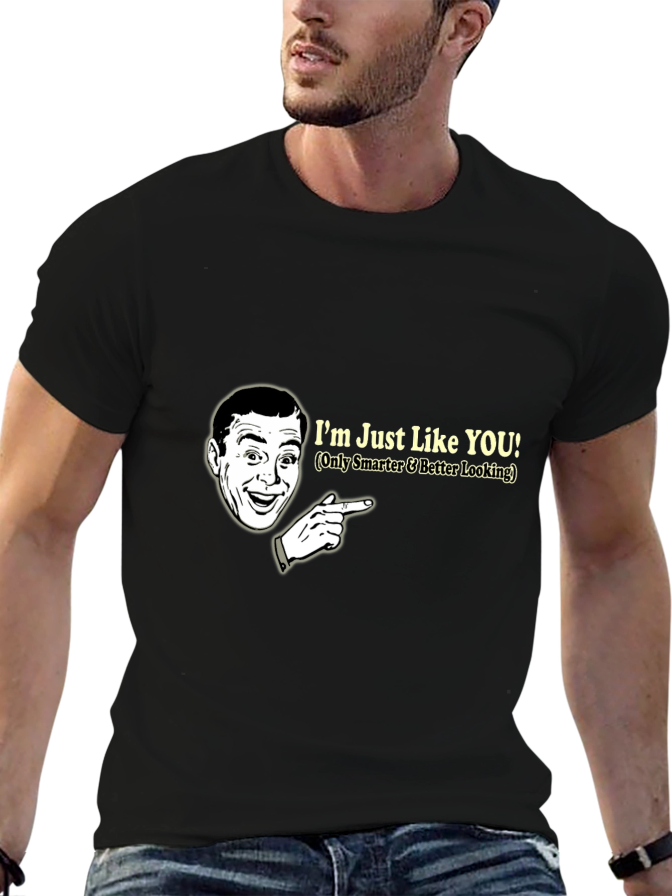 Black Humorous Graphic T-Shirt: I'm Just Like You view 6