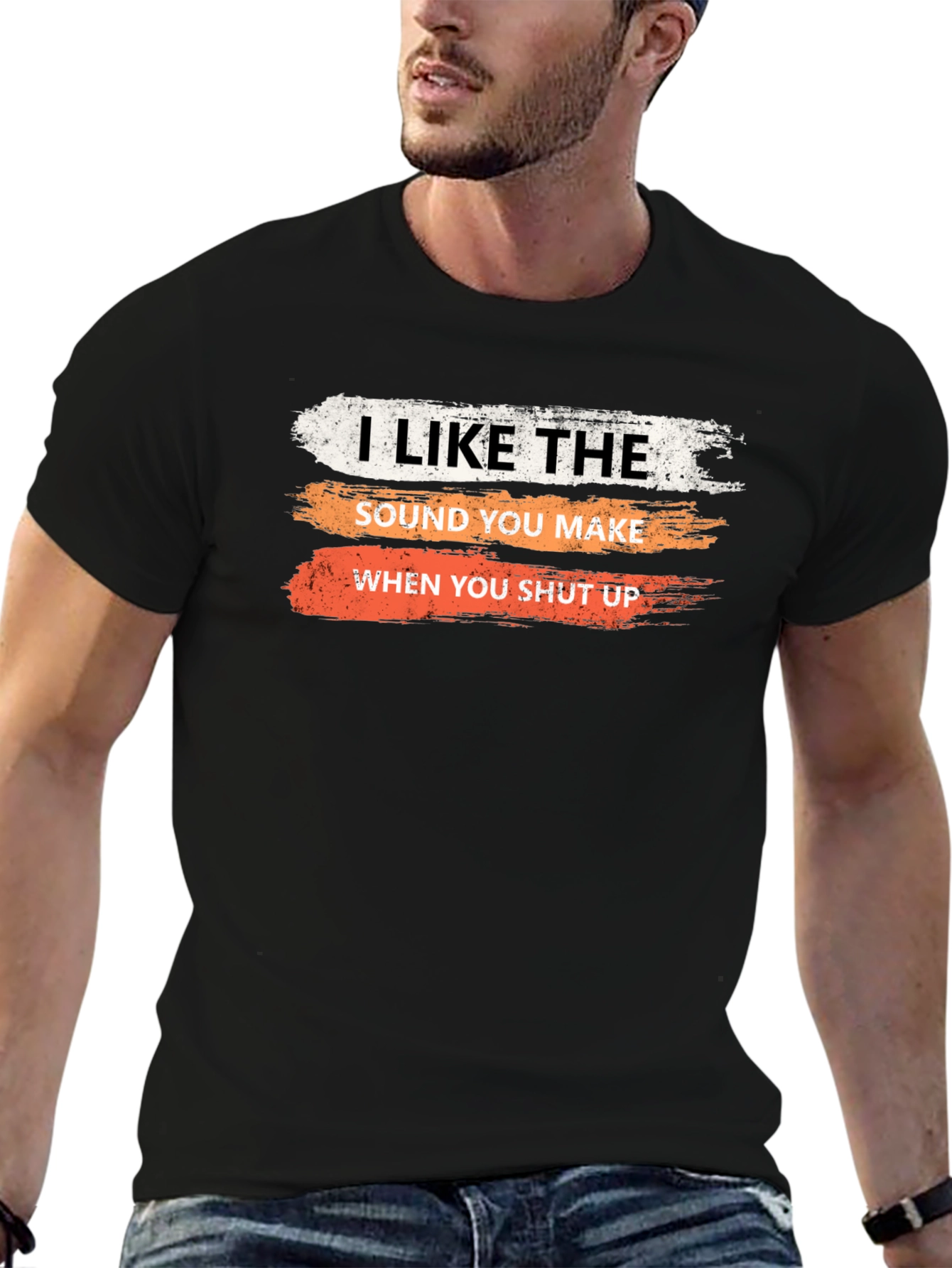 Black Humorous Sarcastic T-Shirt: I Like the Sound You Make... view 6