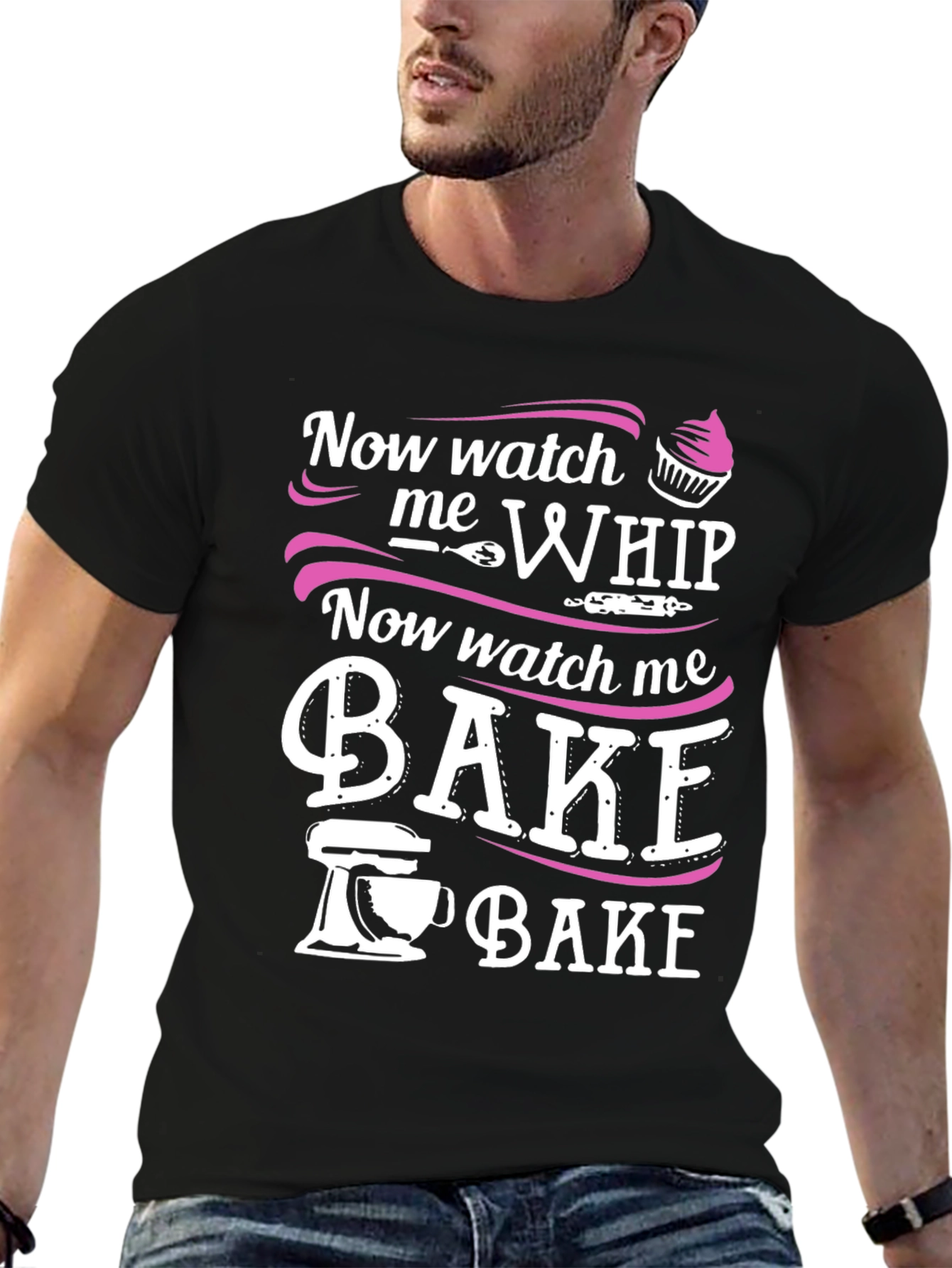 Black Now Watch Me Whip & Bake - Funny Baker T-Shirt view 6