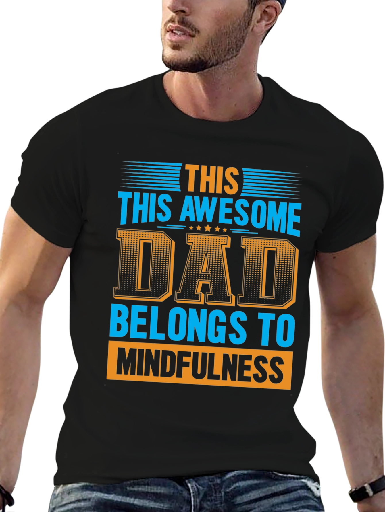 Black Awesome Dad Belongs to Mindfulness Graphic T-Shirt view 6