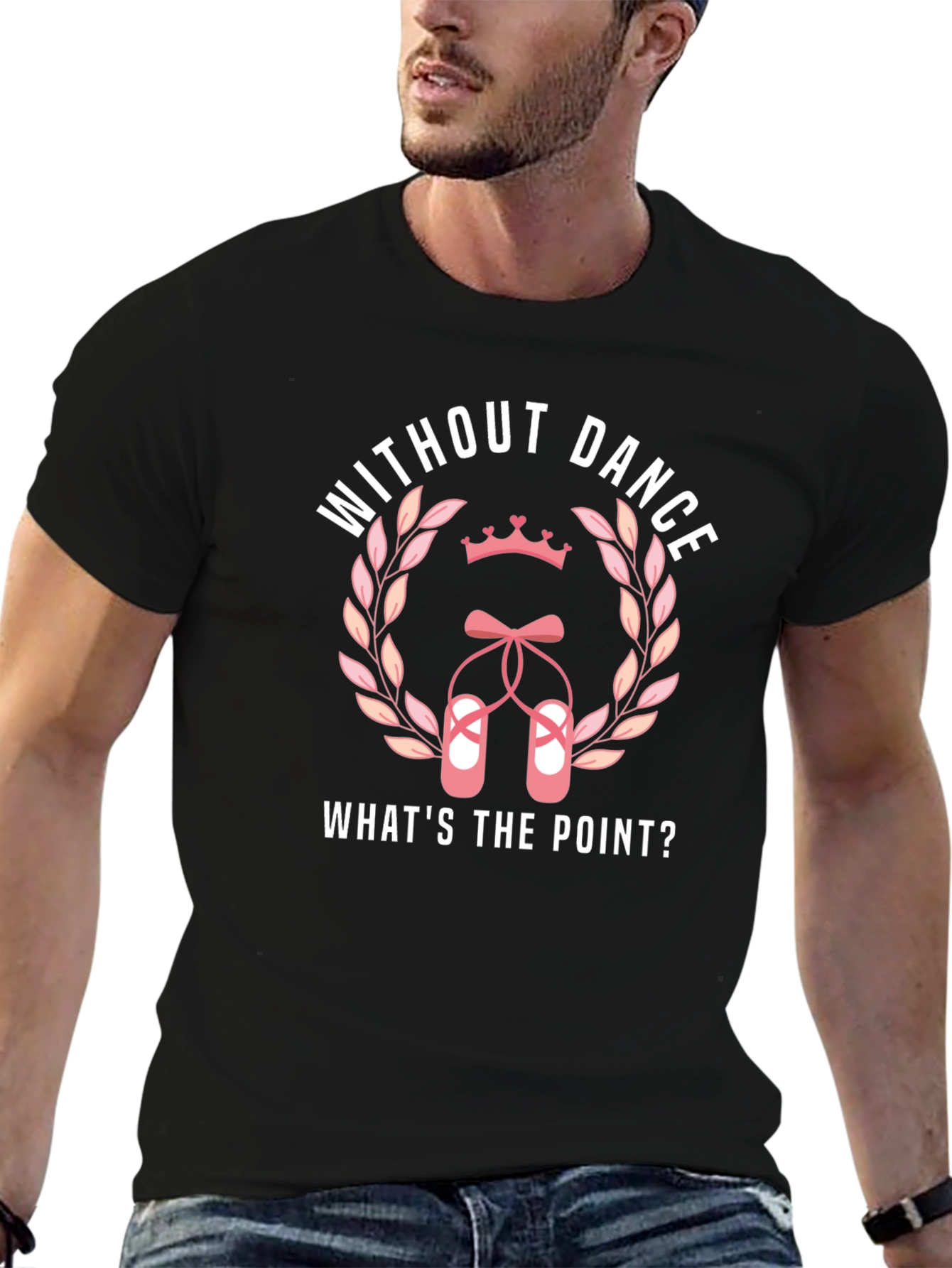 Black Without Dance What's The Point T-Shirt view 6