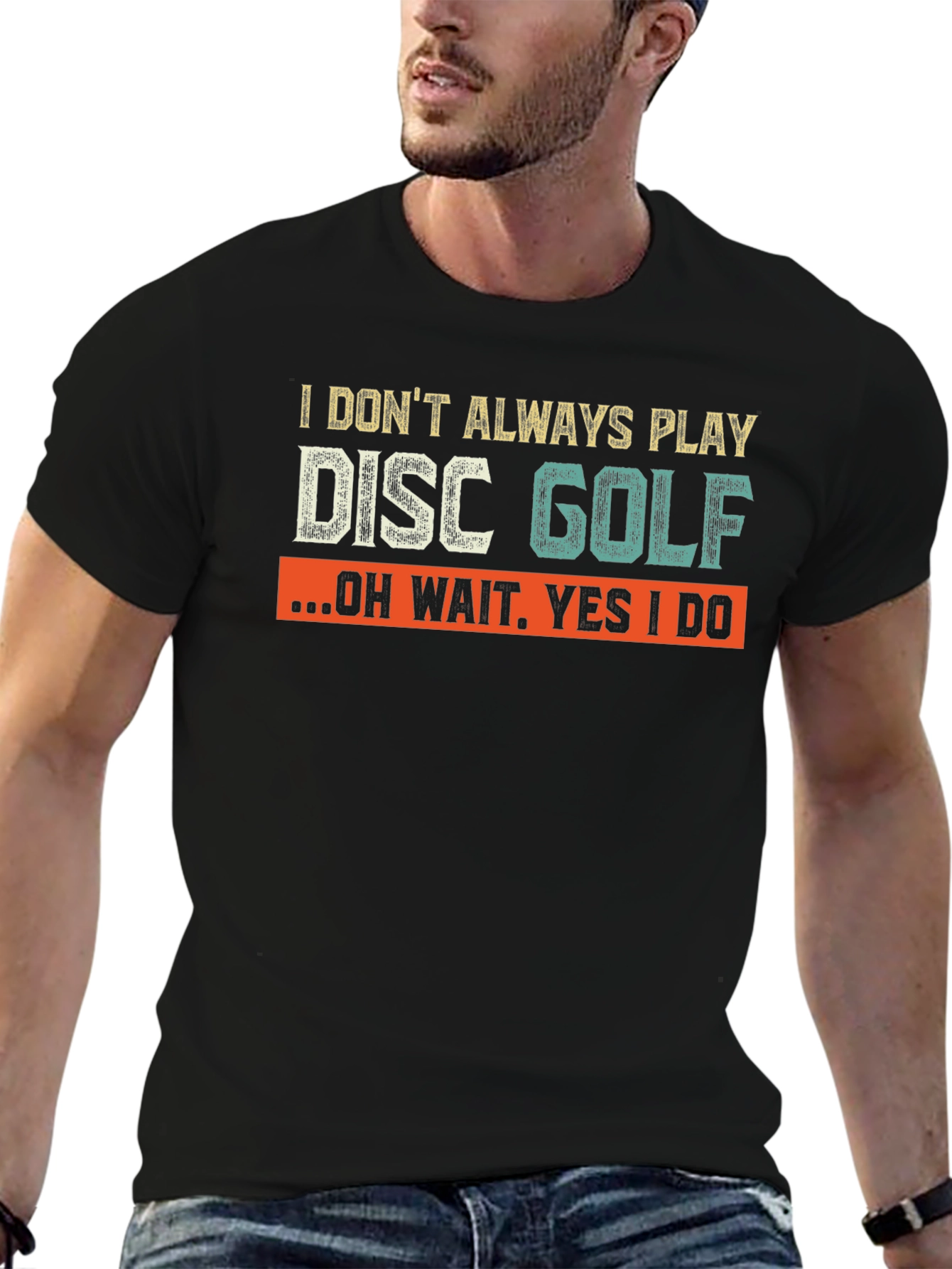 Black Disc Golf T-Shirt - I Don't Always Play Disc Golf view 6