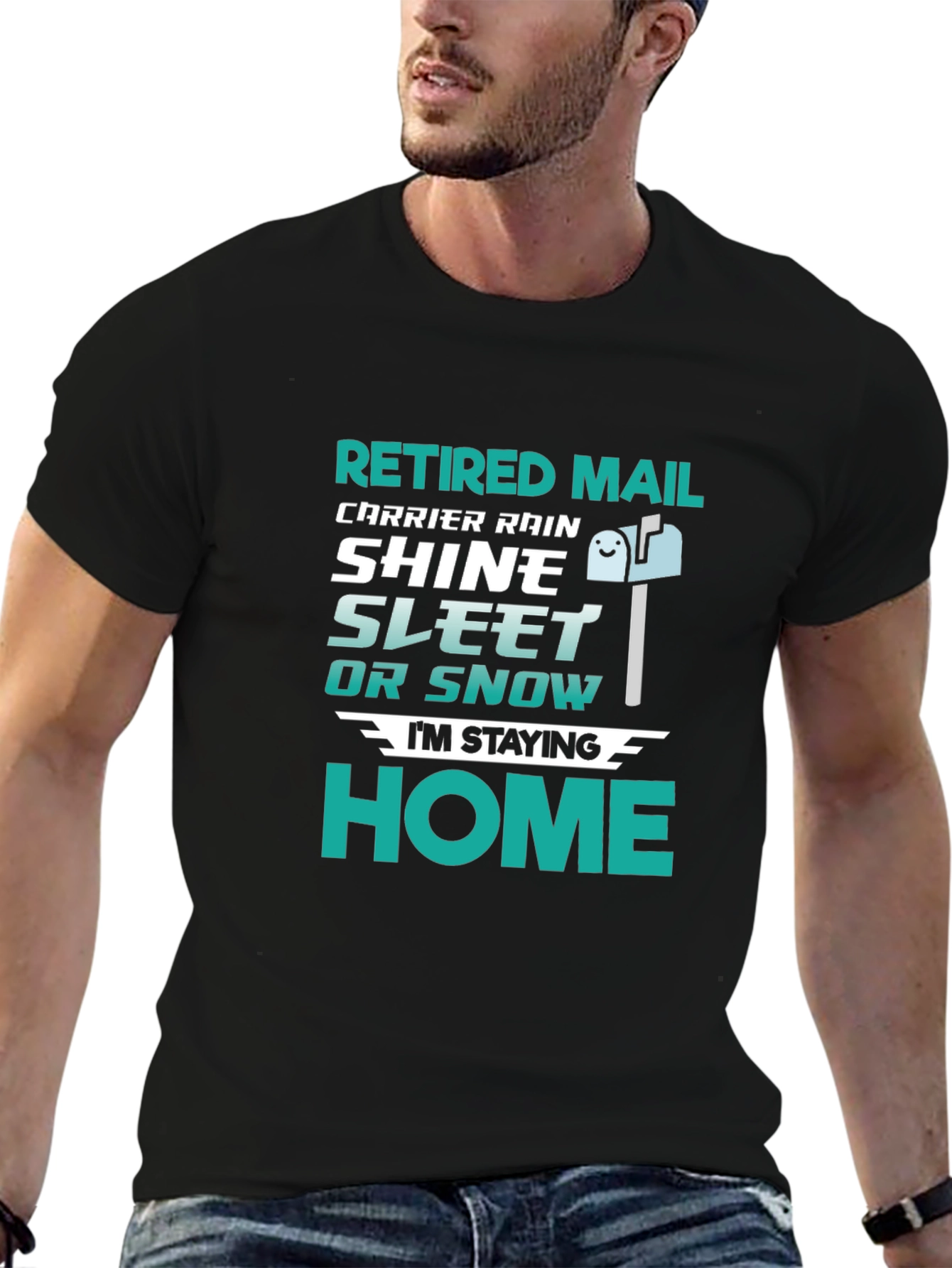 Black Retired Mail Carrier T-Shirt - Rain, Shine, Sleet, Snow, Home view 6