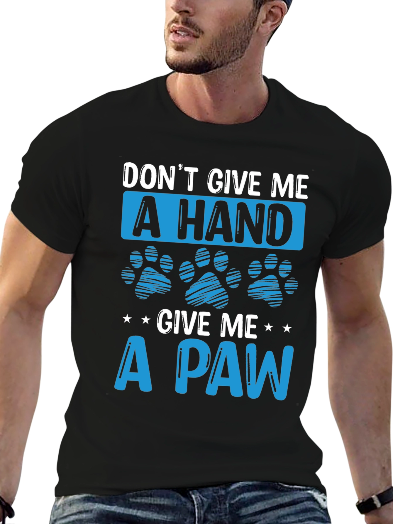 Black Don't Give Me a Hand, Give Me a Paw T-Shirt view 6