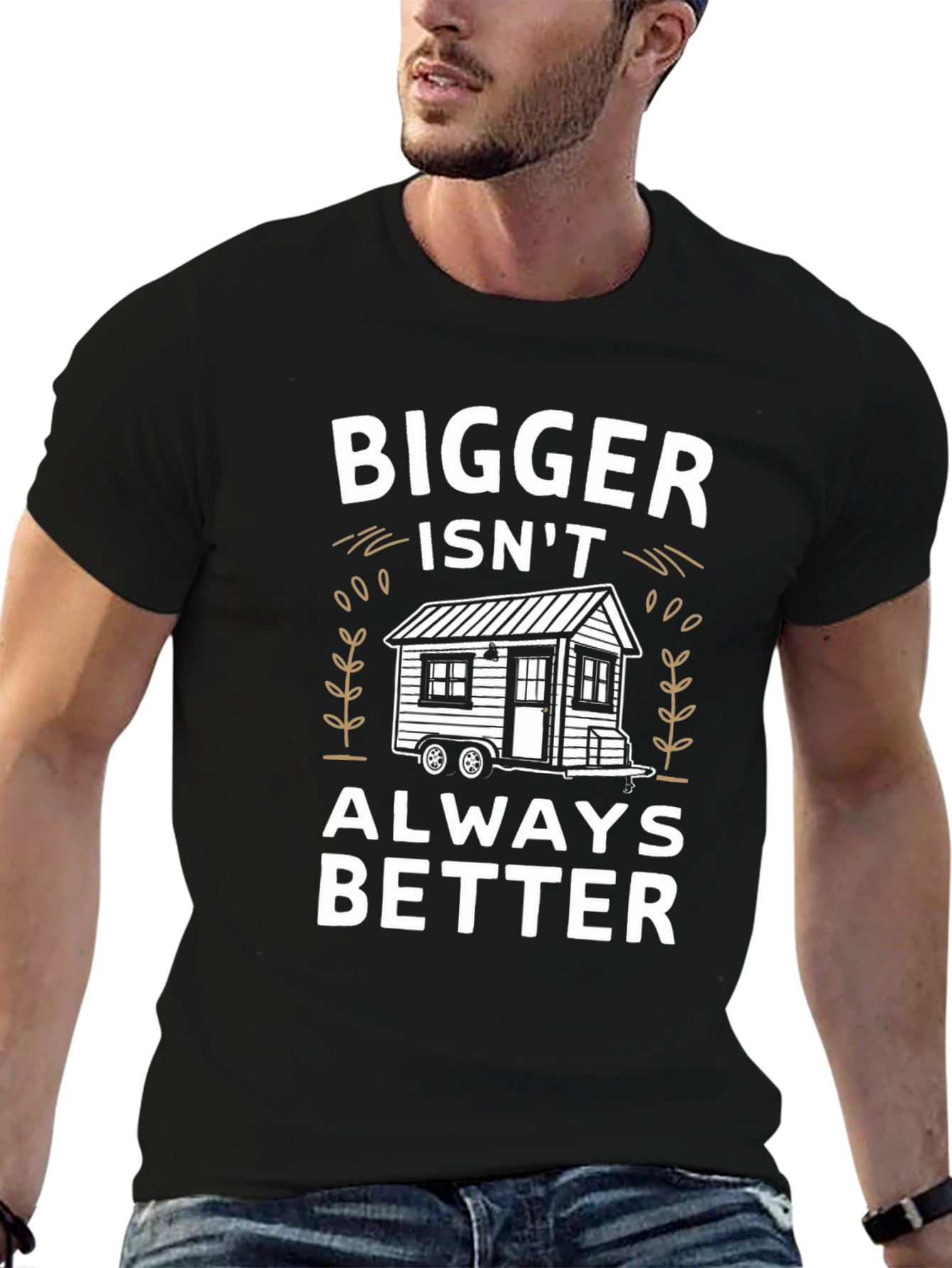 Black Bigger Isn't Always Better Tiny House T-Shirt view 6