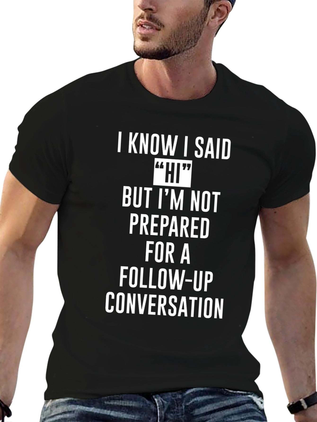 Black Funny 'Hi' Follow-Up Conversation T-Shirt view 6