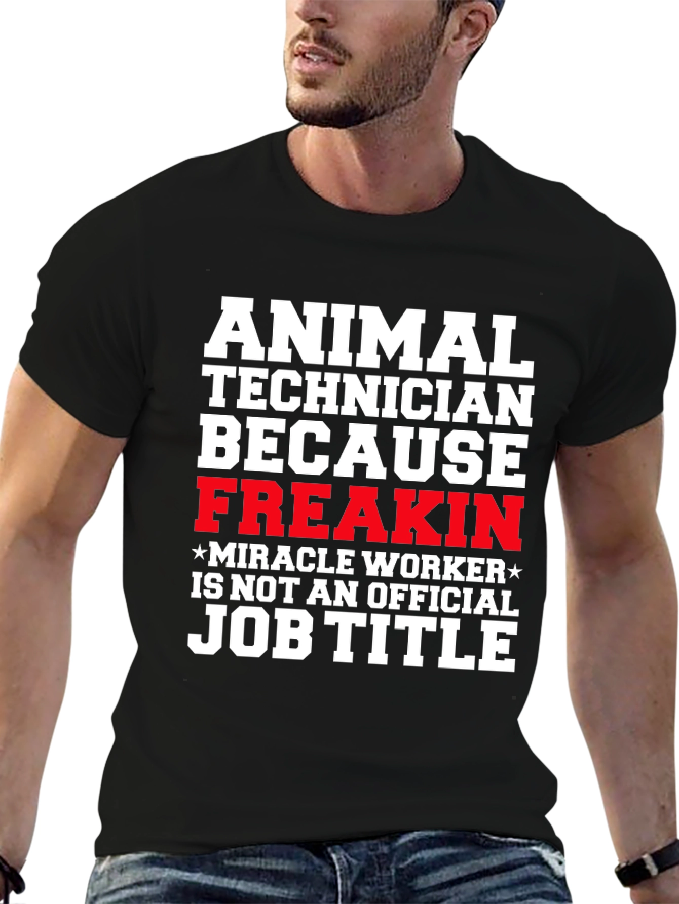 Black Animal Technician T-Shirt - Freakin' Miracle Worker view 6