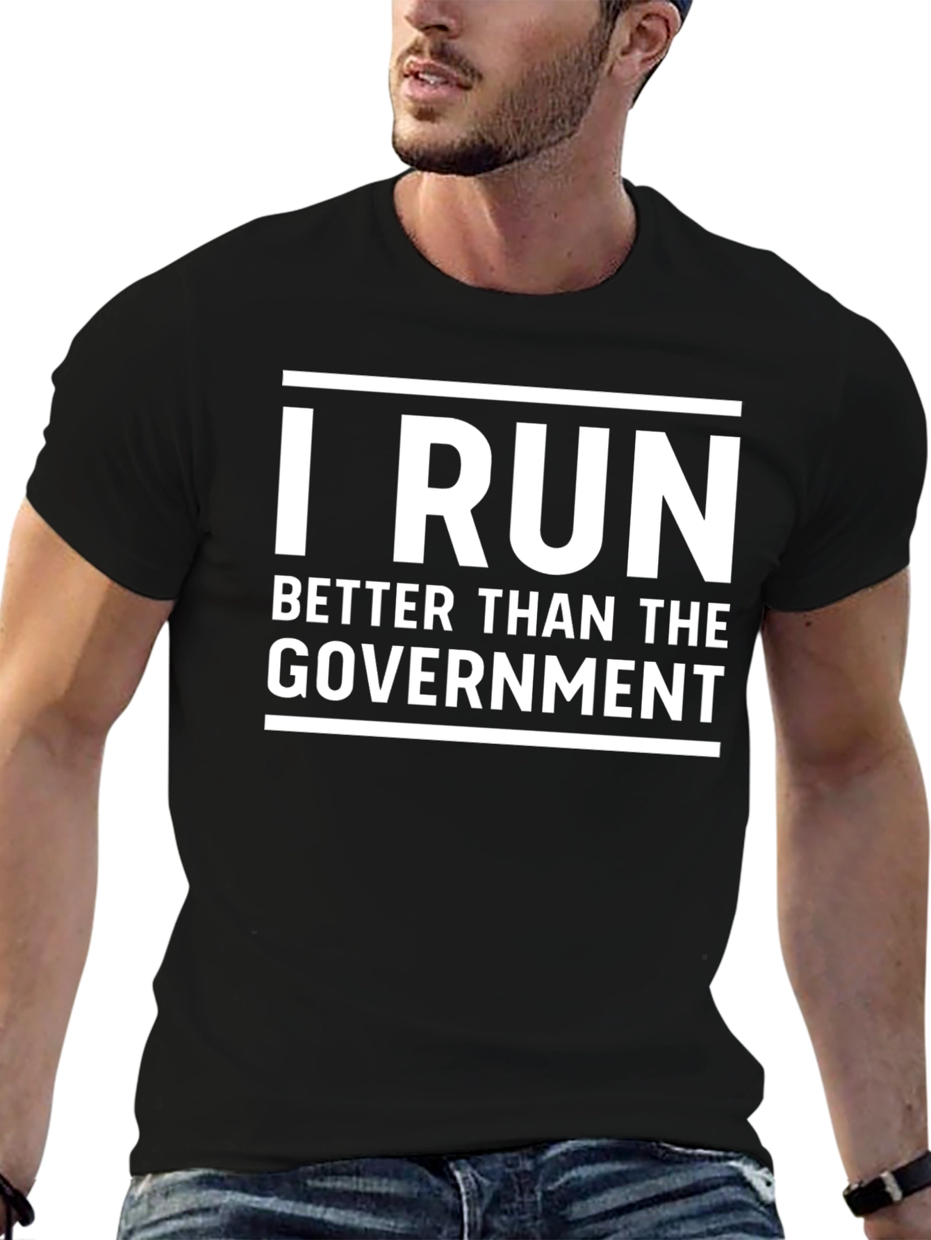 Black I Run Better Than The Government T-Shirt view 6