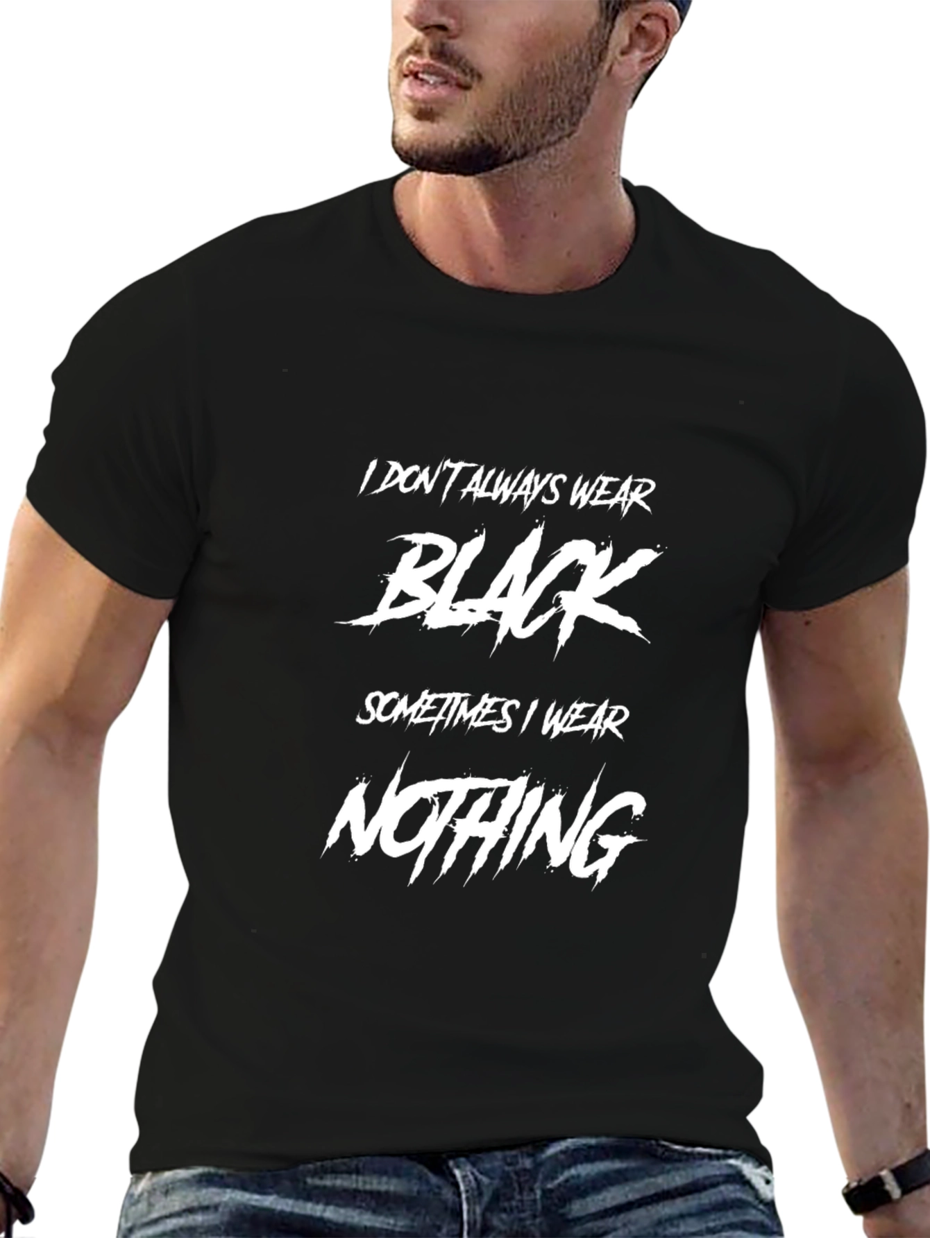 Black I Don't Always Wear Black T-Shirt view 6