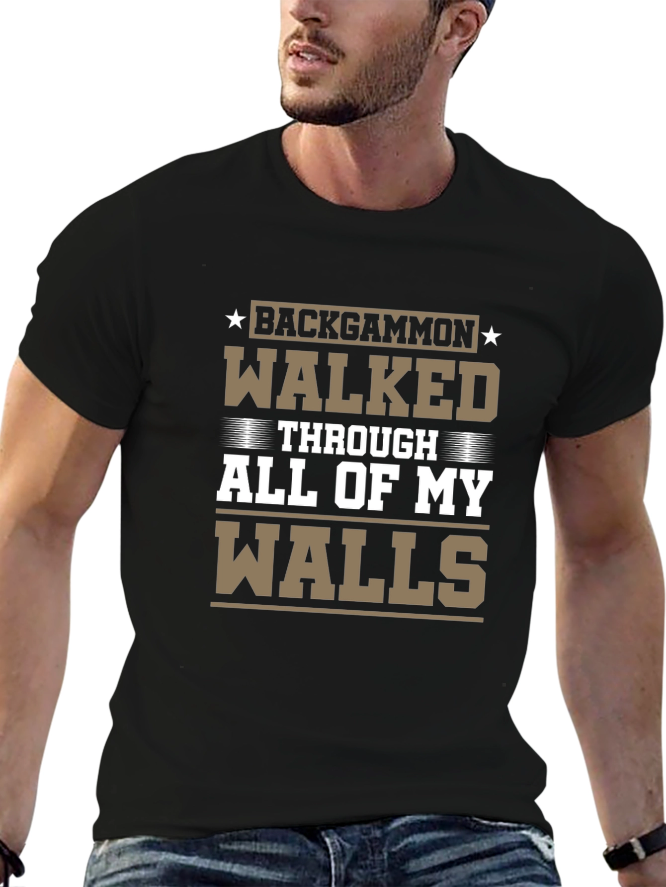 Backgammon Walked Through All of My Walls T-Shirt - 6