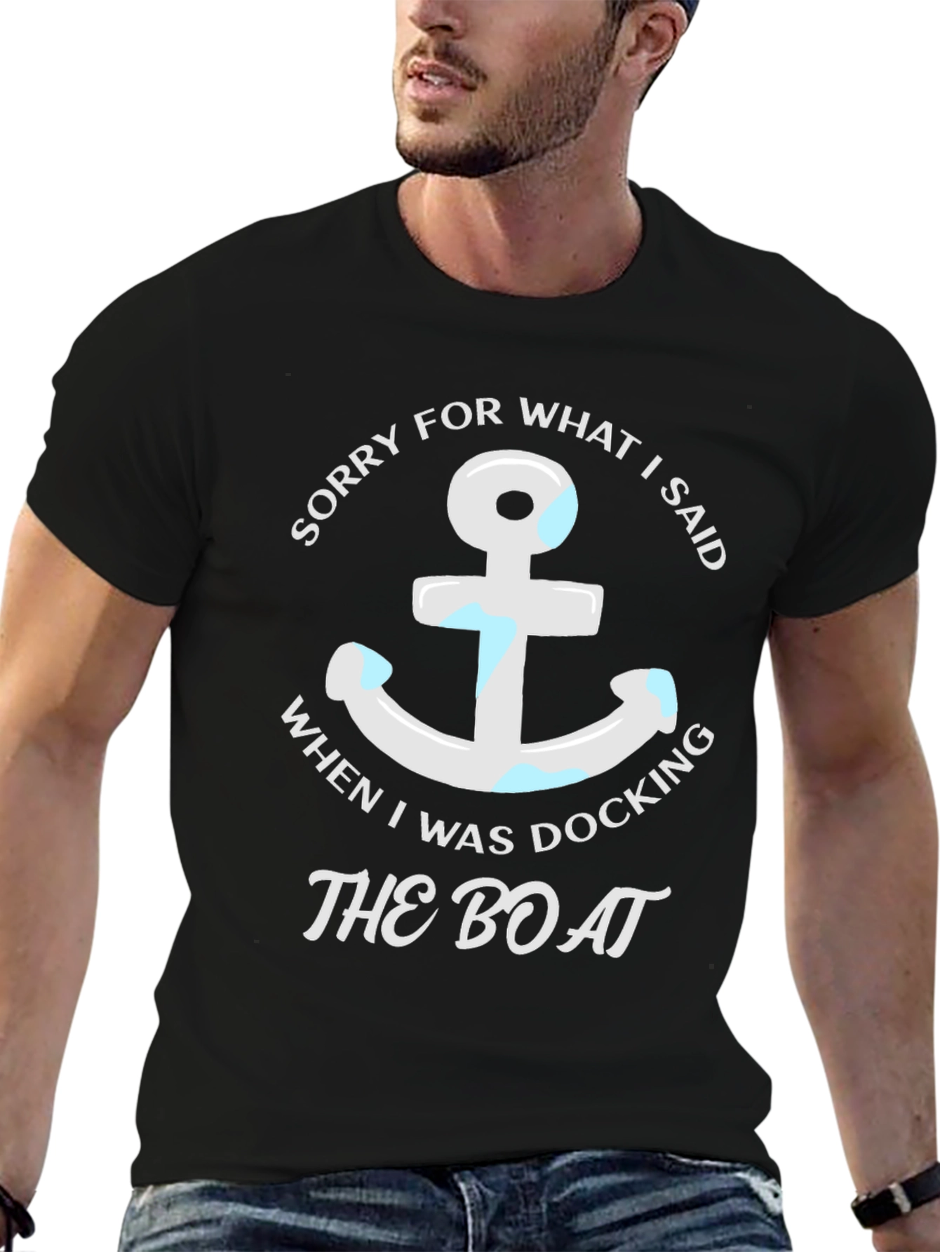 Black Sorry for What I Said Boating T-Shirt view 6