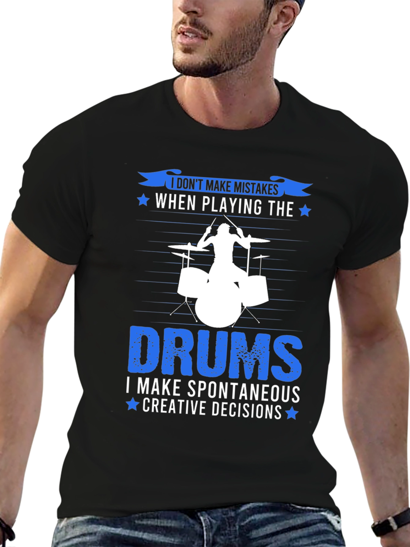 Black Drummer T-Shirt: I Don't Make Mistakes, Creative Decisions! view 6