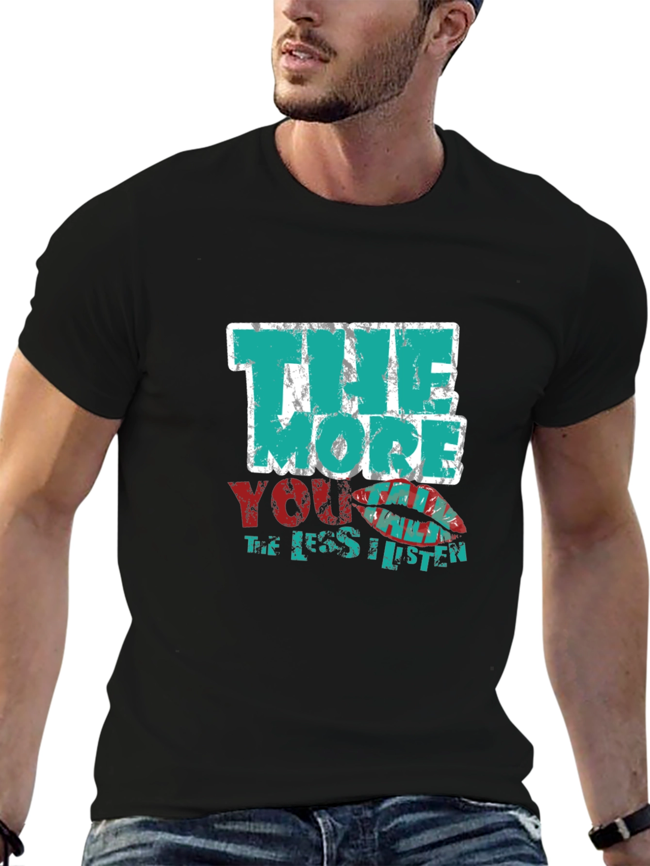 Black Humorous Graphic T-Shirt - "The More You Listen" view 6